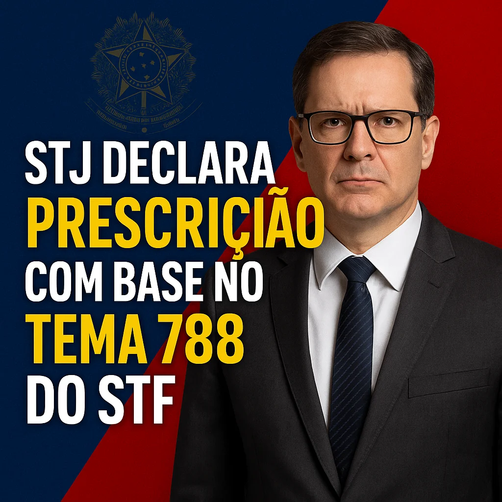 Comentário jurídico sobre acórdão do STJ que aplica a prescrição da pretensão executória segundo a modulação do Tema 788 do STF em caso de condenação criminal com trânsito em julgado anterior a 12/11/2020