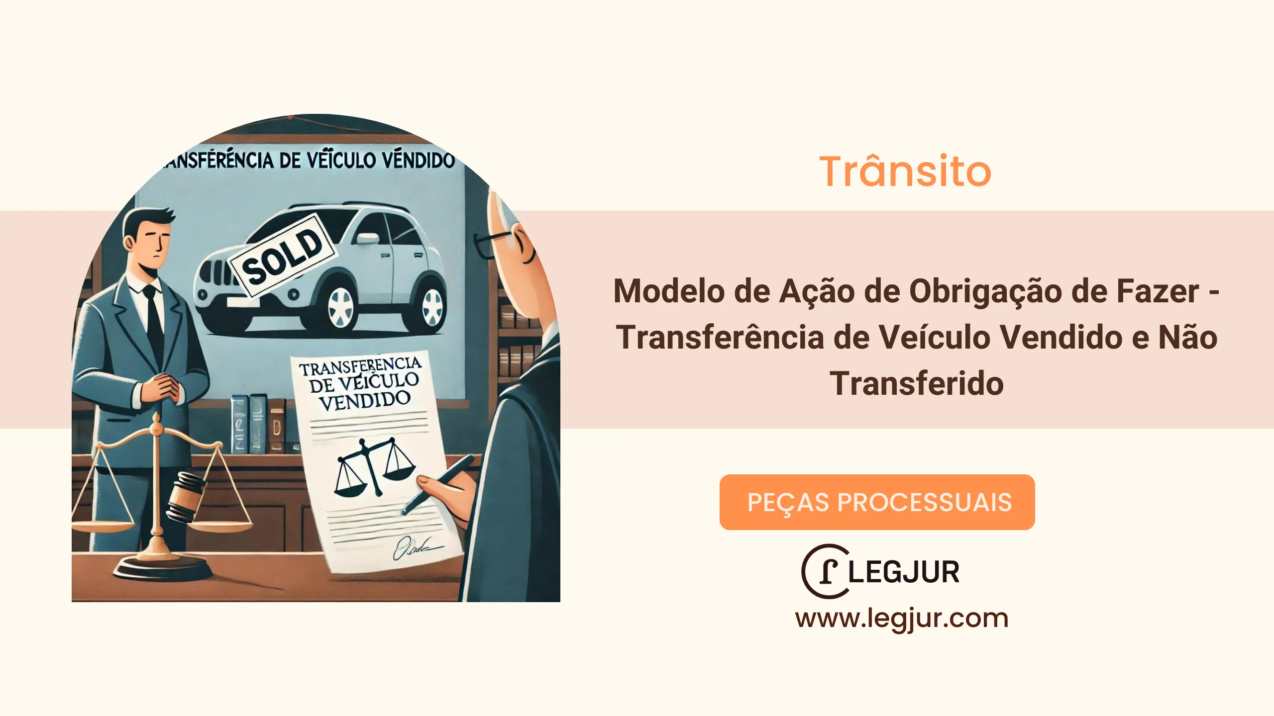 Modelo de Ação de Obrigação de Fazer - Transferência de Veículo Vendido e Não Transferido