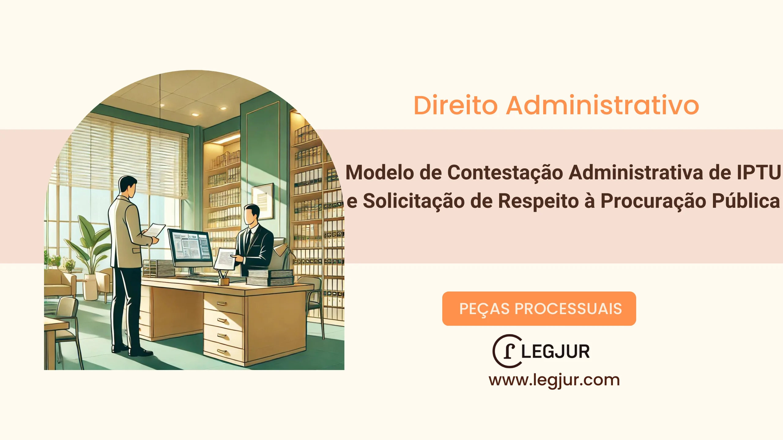 Modelo de Contestação Administrativa de IPTU e Solicitação de Respeito à Procuração Pública