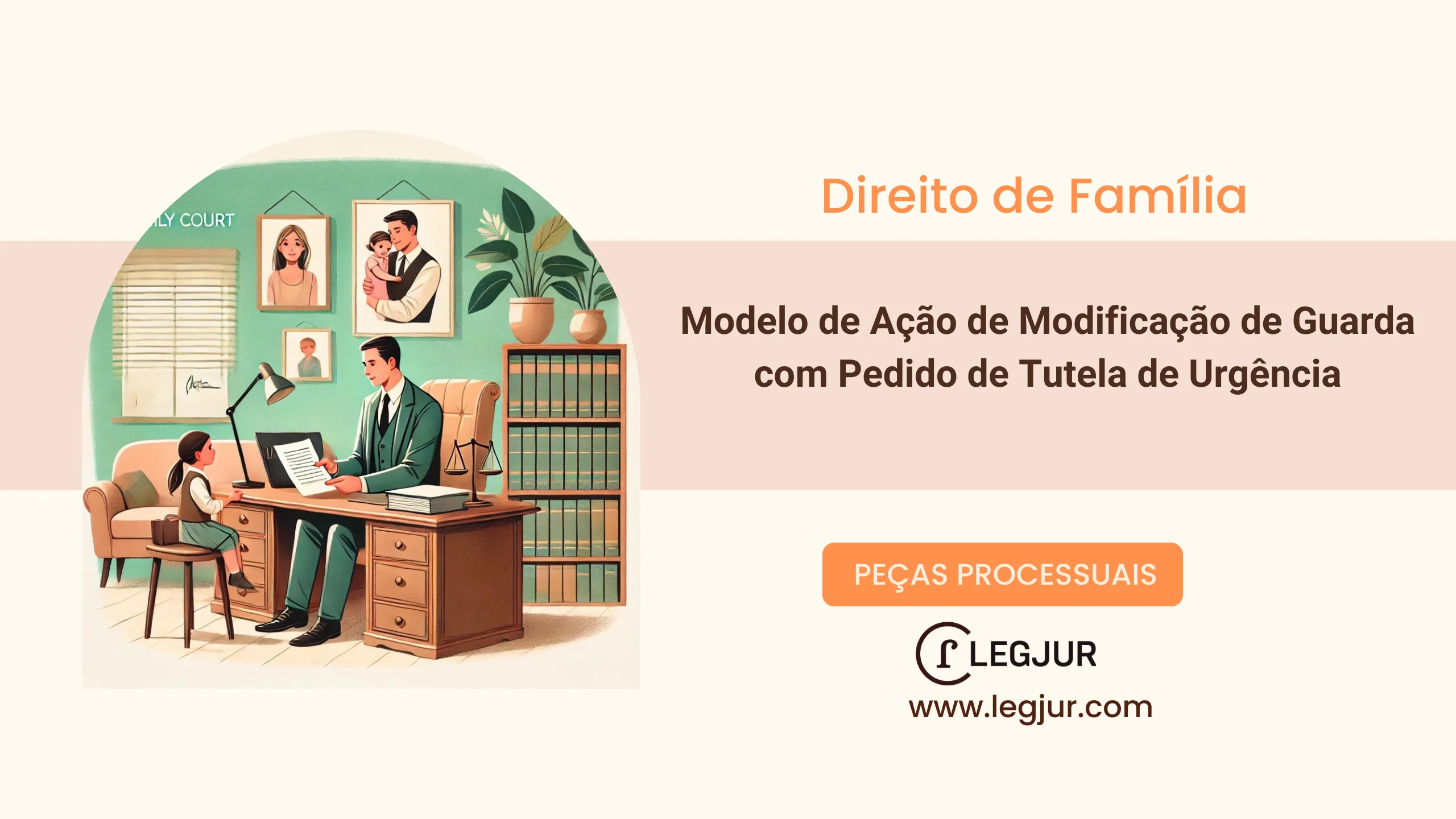 Modelo de Ação de Modificação de Guarda com Pedido de Tutela de Urgência