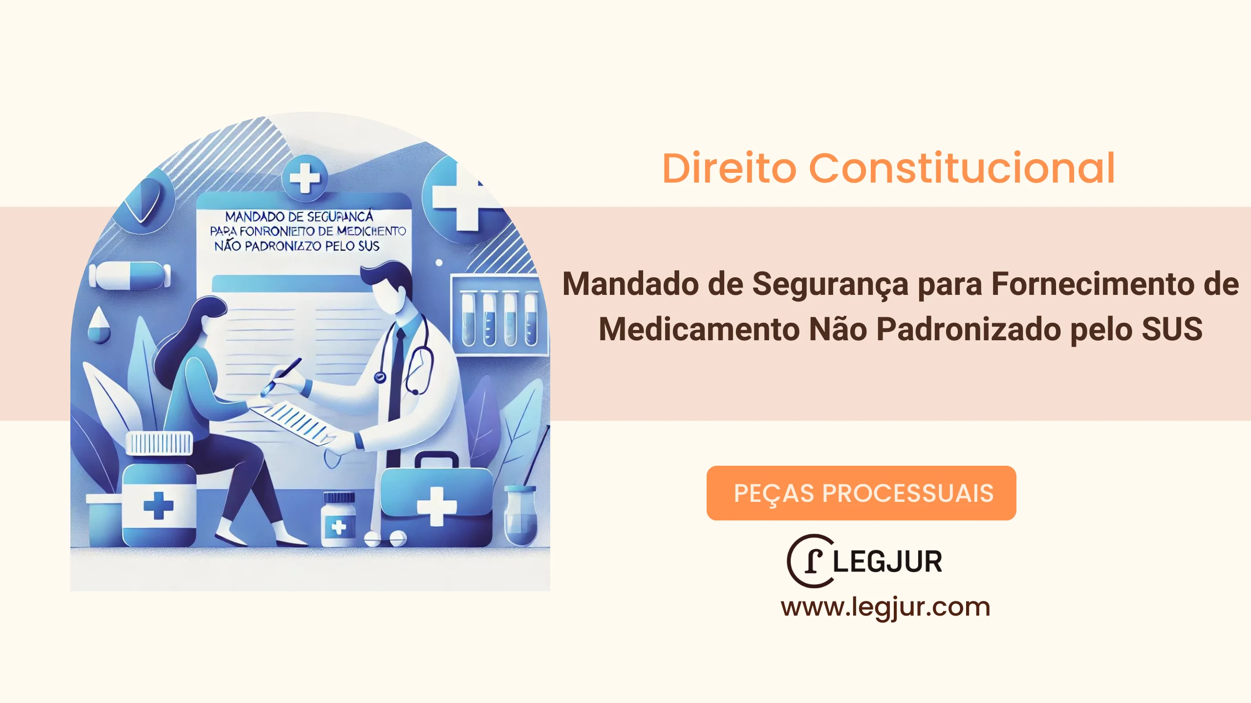 Mandado de Segurança para Fornecimento de Medicamento Não Padronizado pelo SUS