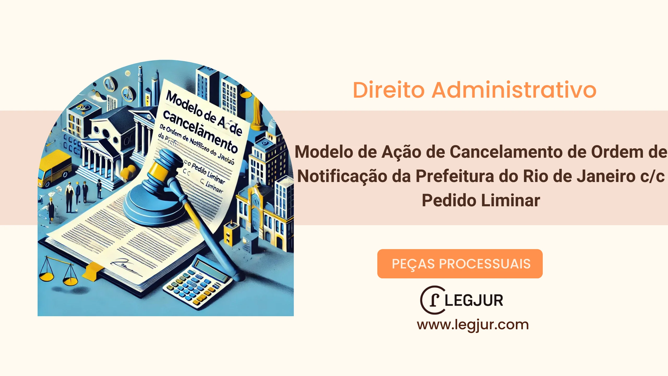 Modelo de Ação de Cancelamento de Ordem de Notificação da Prefeitura do Rio de Janeiro c/c Pedido Liminar