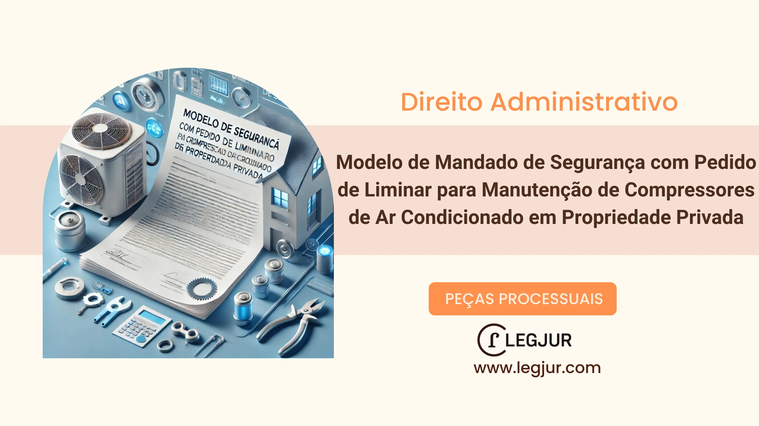 Modelo de Mandado de Segurança com Pedido de Liminar para Manutenção de Compressores de Ar Condicionado em Propriedade Privada