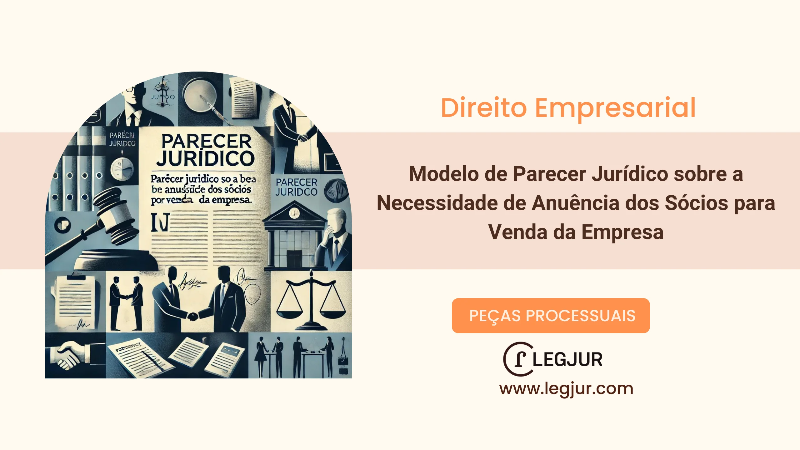 Modelo de Parecer Jurídico sobre a Necessidade de Anuência dos Sócios para Venda da Empresa