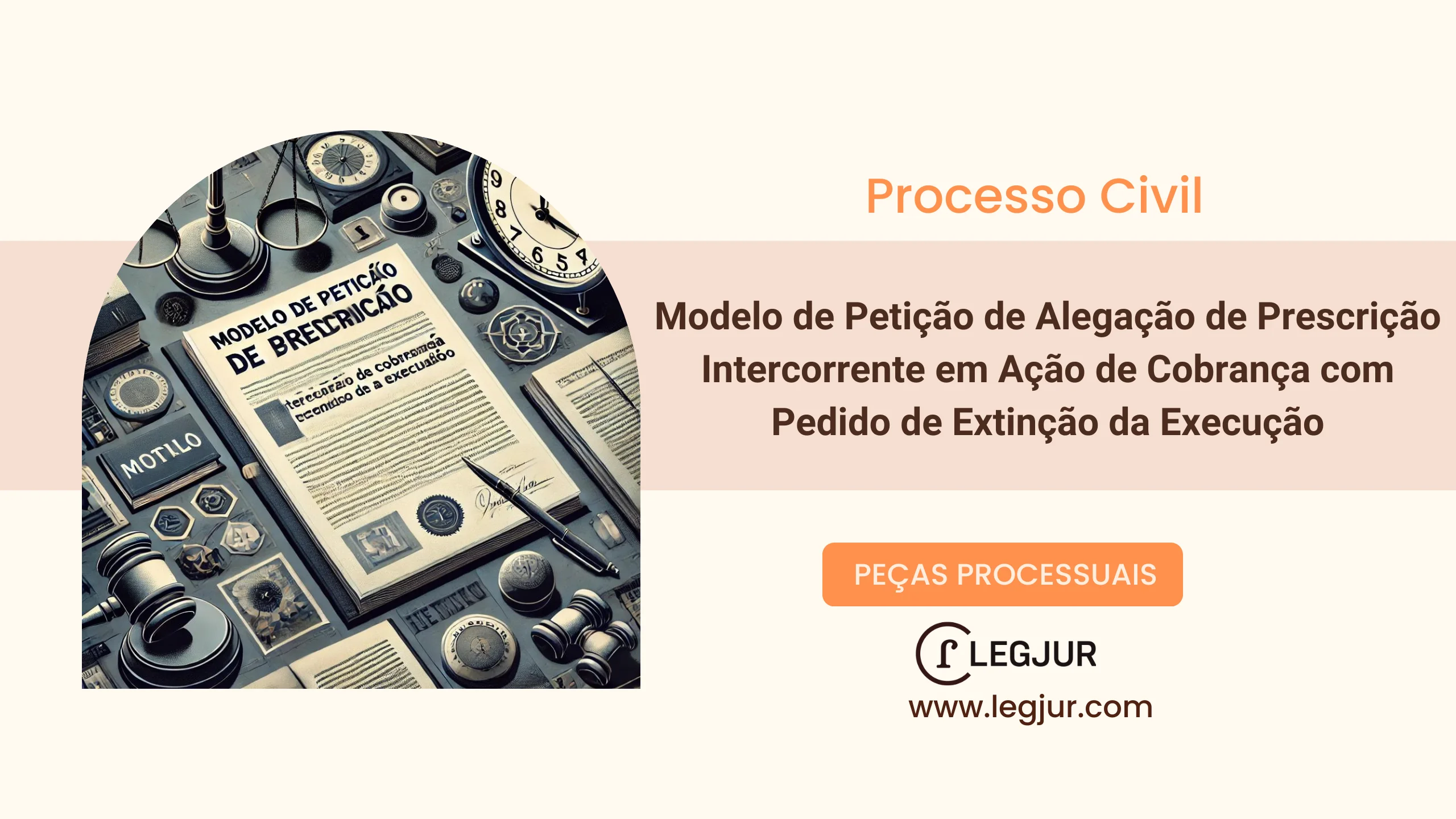 Modelo de Petição de Alegação de Prescrição Intercorrente em Ação de Cobrança com Pedido de Extinção da Execução