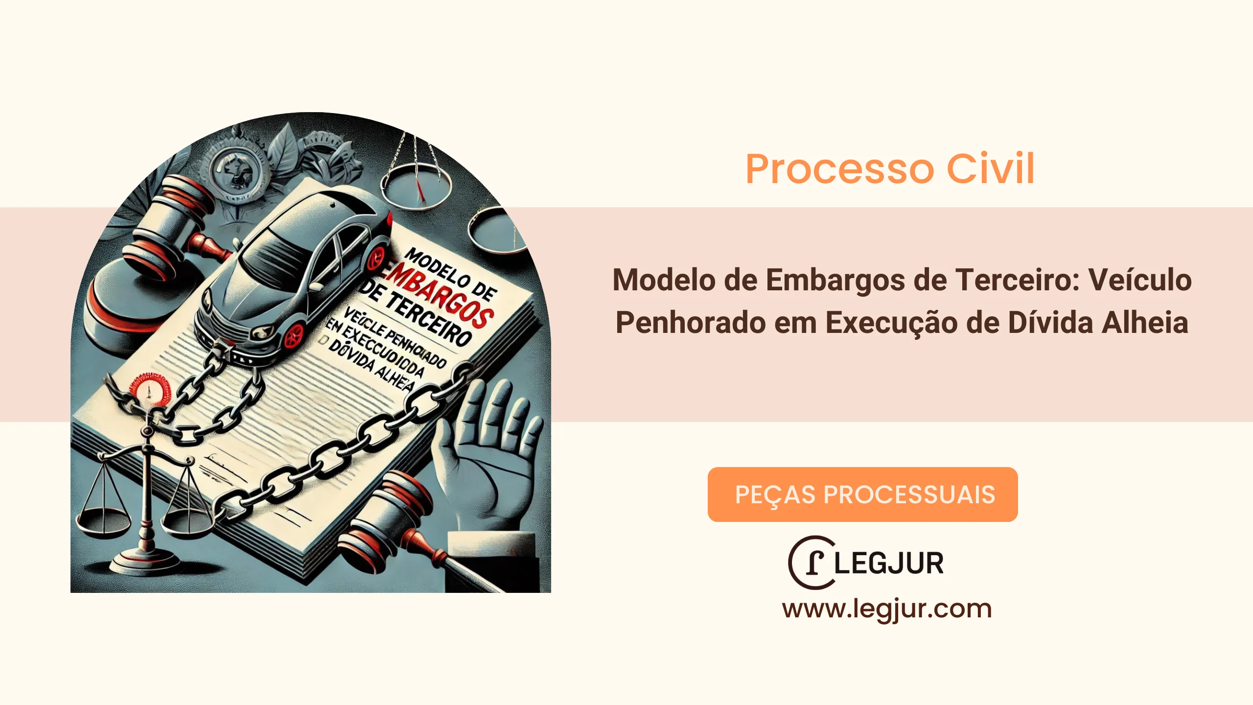 Modelo de Embargos de Terceiro: Veículo Penhorado em Execução de Dívida Alheia