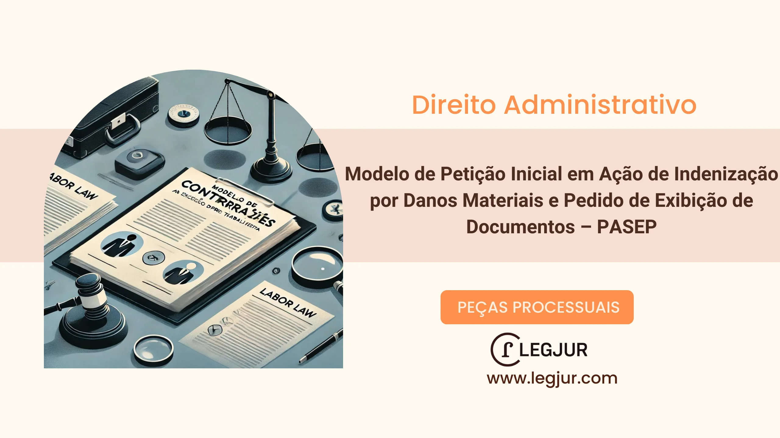 Modelo de Petição Inicial em Ação de Indenização por Danos Materiais e Pedido de Exibição de Documentos – PASEP