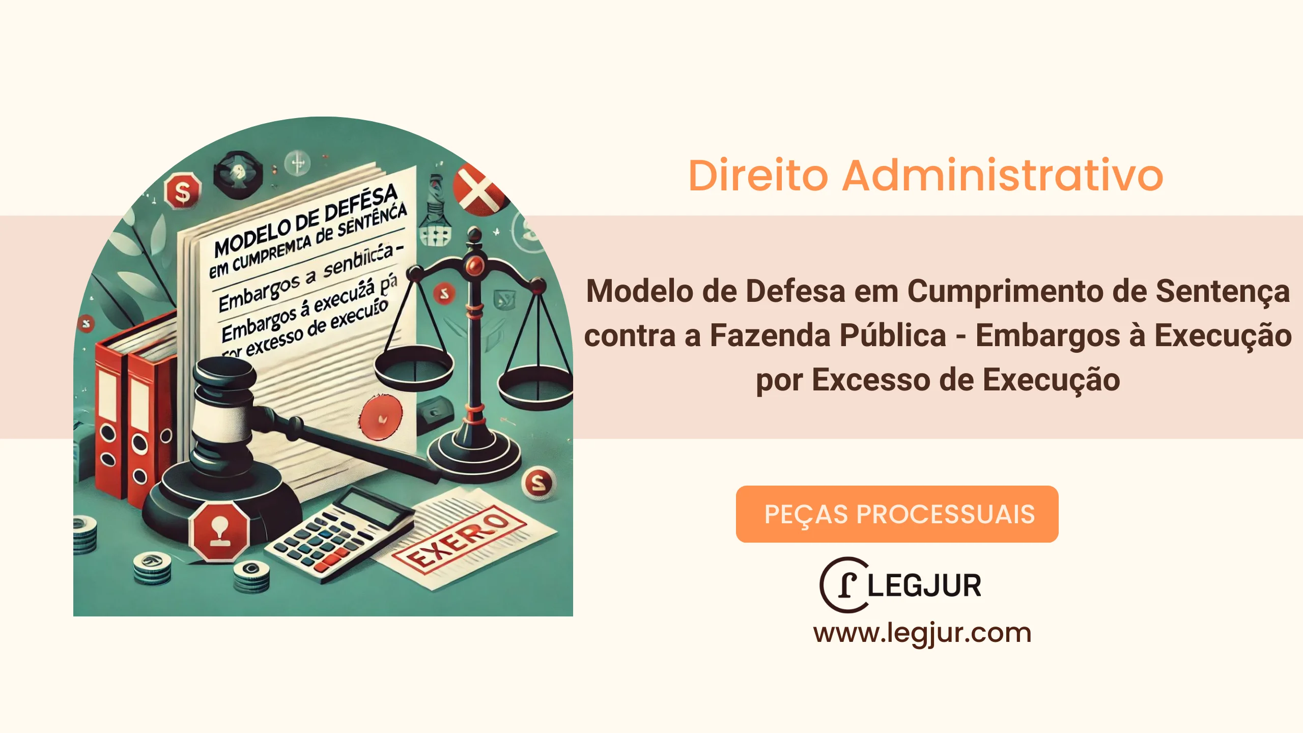 Modelo de Defesa em Cumprimento de Sentença contra a Fazenda Pública - Embargos à Execução por Excesso de Execução