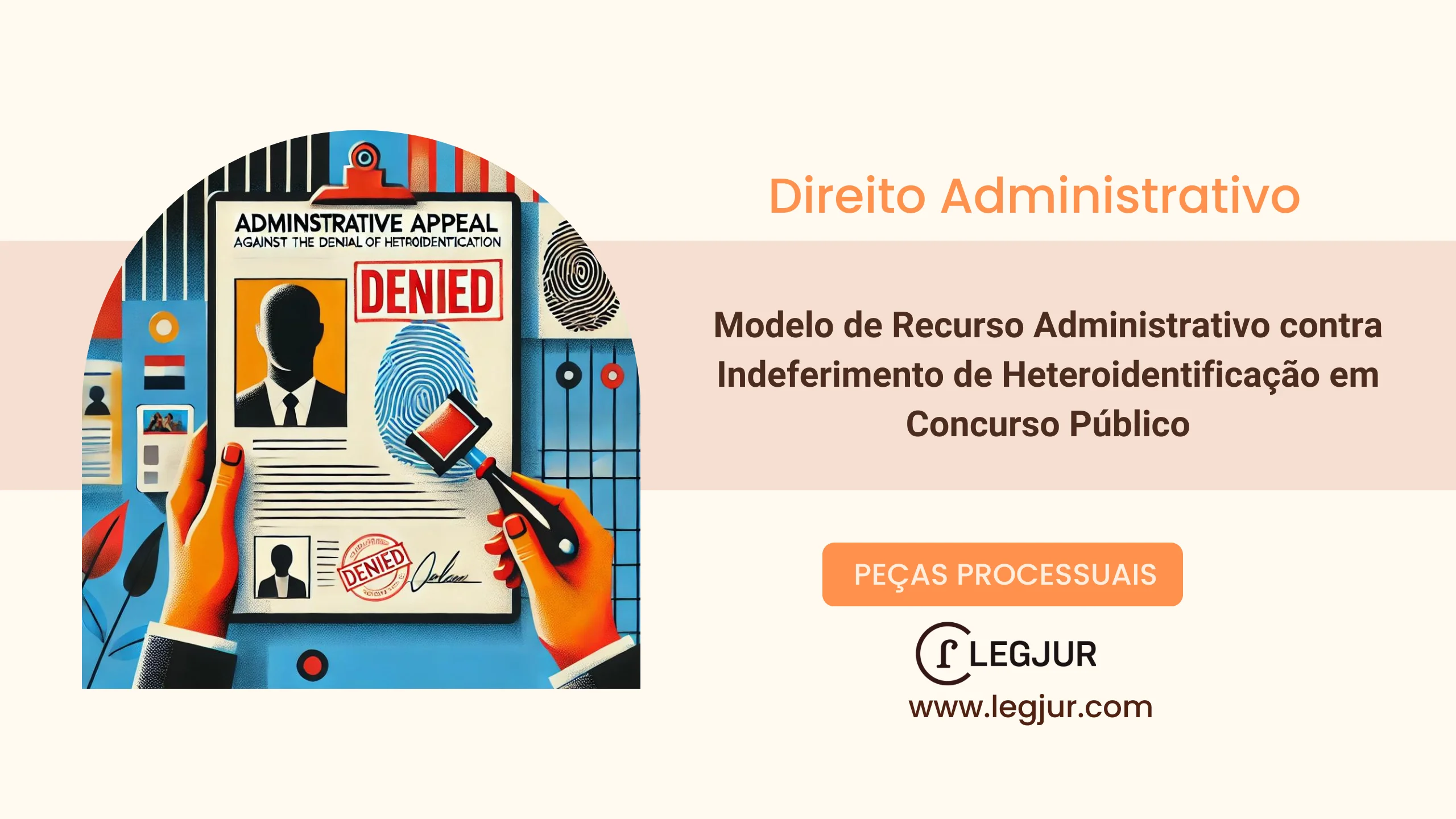 Modelo de Recurso Administrativo contra Indeferimento de Heteroidentificação em Concurso Público