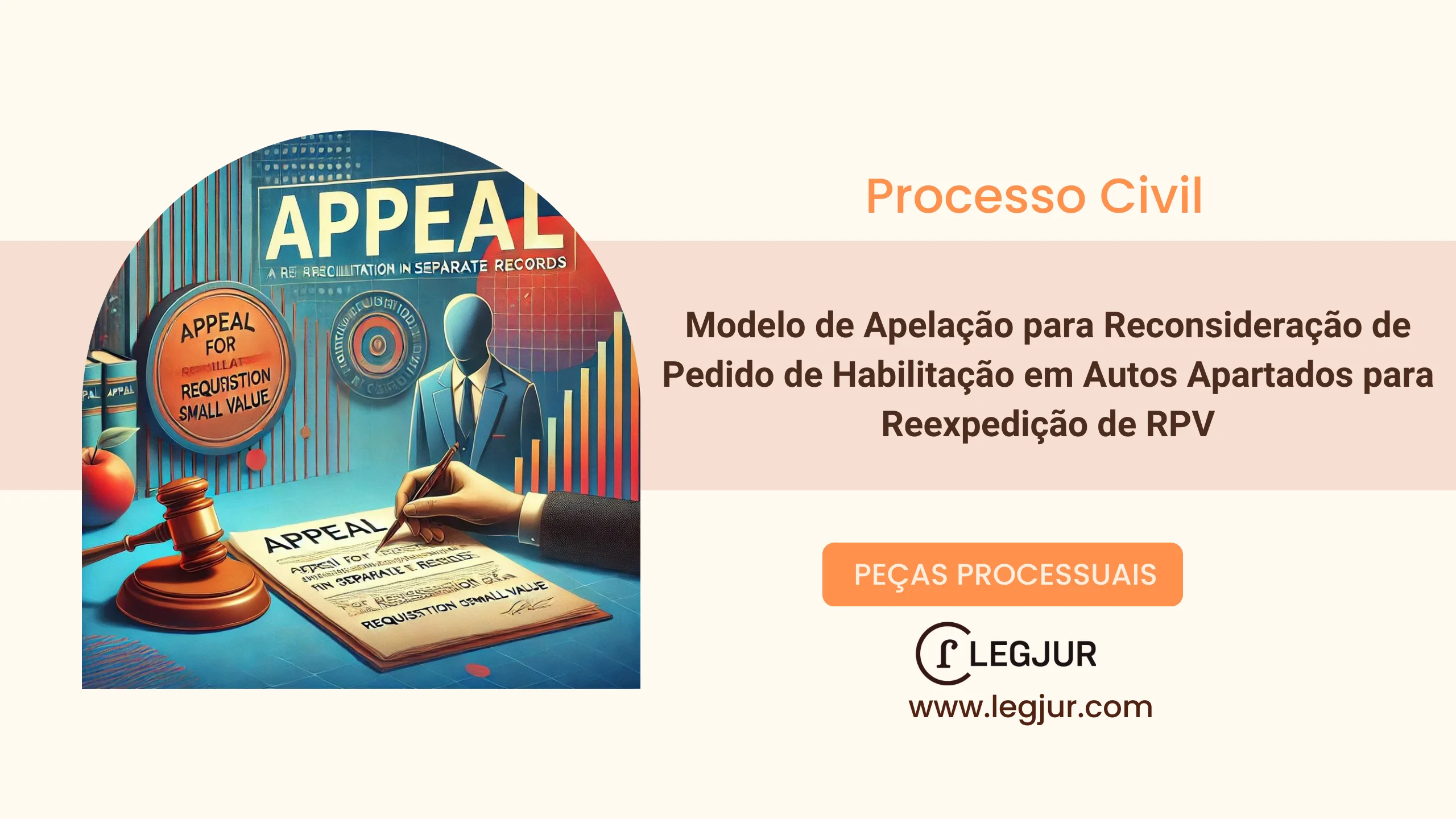 Modelo de Apelação para Reconsideração de Pedido de Habilitação em Autos Apartados para Reexpedição de RPV