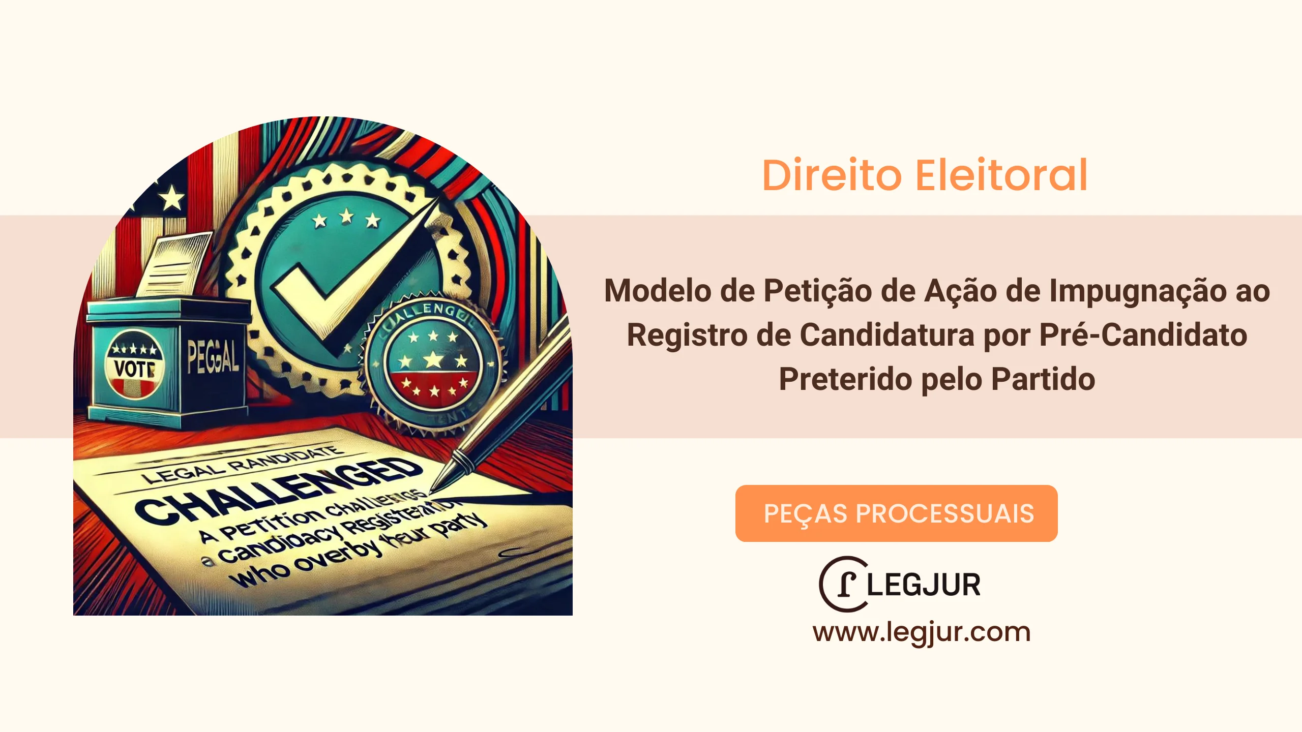 Modelo de Petição de Ação de Impugnação ao Registro de Candidatura por Pré-Candidato Preterido pelo Partido