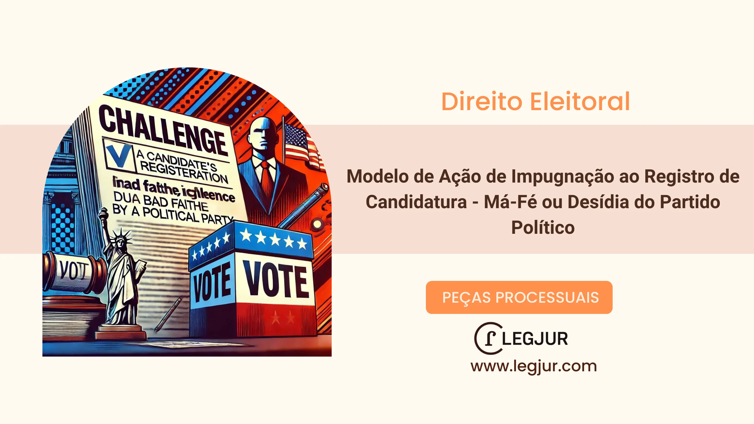 Modelo de Ação de Impugnação ao Registro de Candidatura - Má-Fé ou Desídia do Partido Político