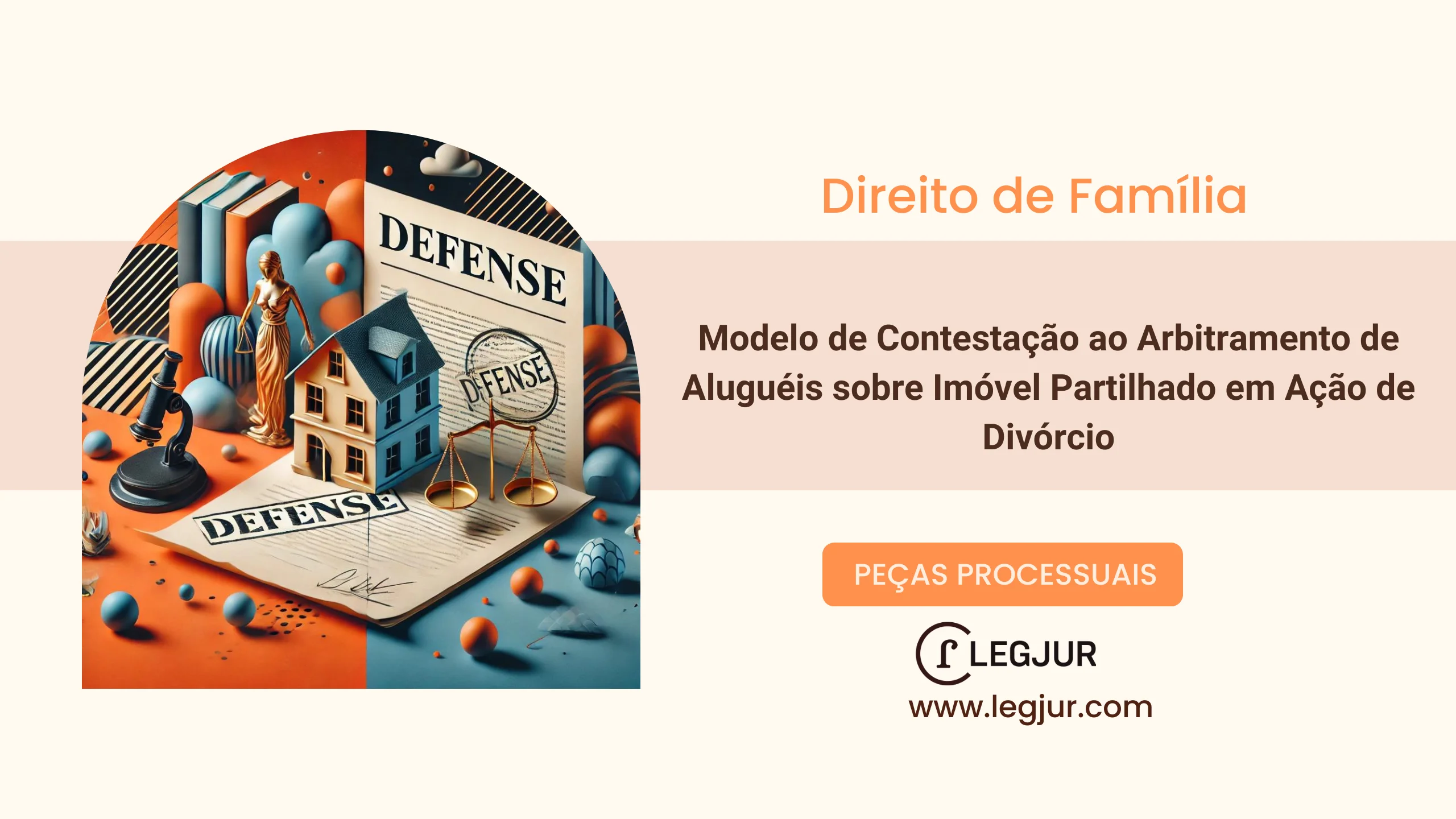 Modelo de Contestação ao Arbitramento de Aluguéis sobre Imóvel Partilhado em Ação de Divórcio