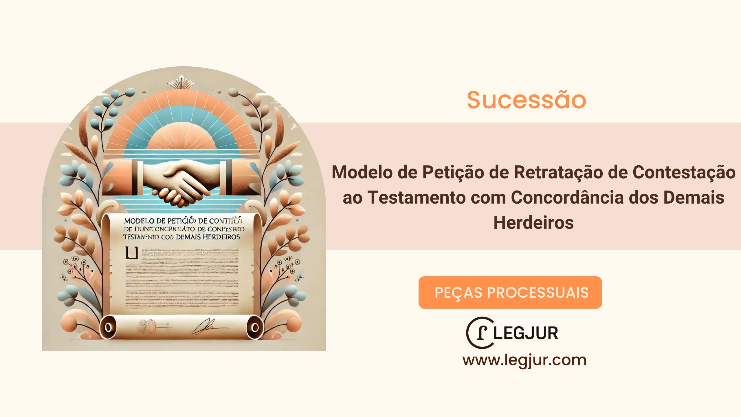 Modelo de Petição de Retratação de Contestação ao Testamento com Concordância dos Demais Herdeiros