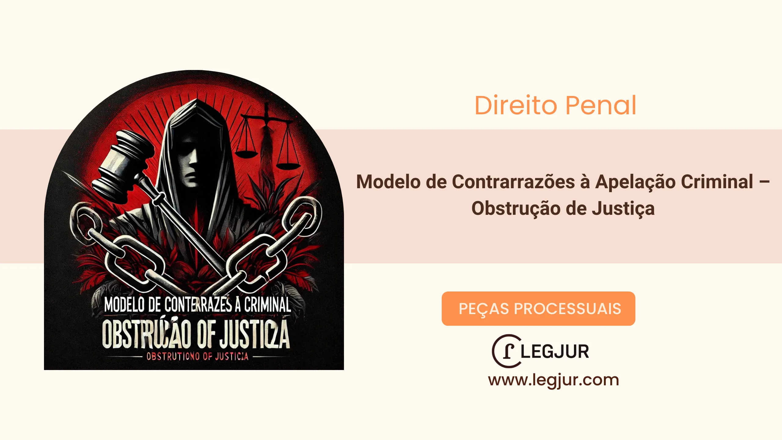 Modelo de Contrarrazões à Apelação Criminal – Obstrução de Justiça