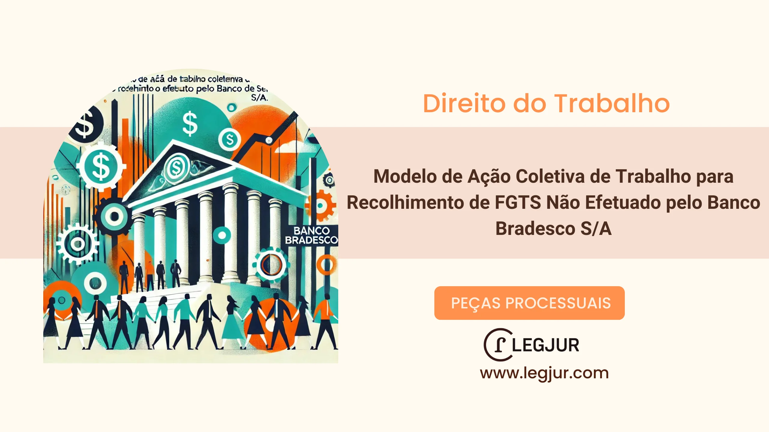 Modelo de Ação Coletiva de Trabalho para Recolhimento de FGTS Não Efetuado pelo Banco Bradesco S/A