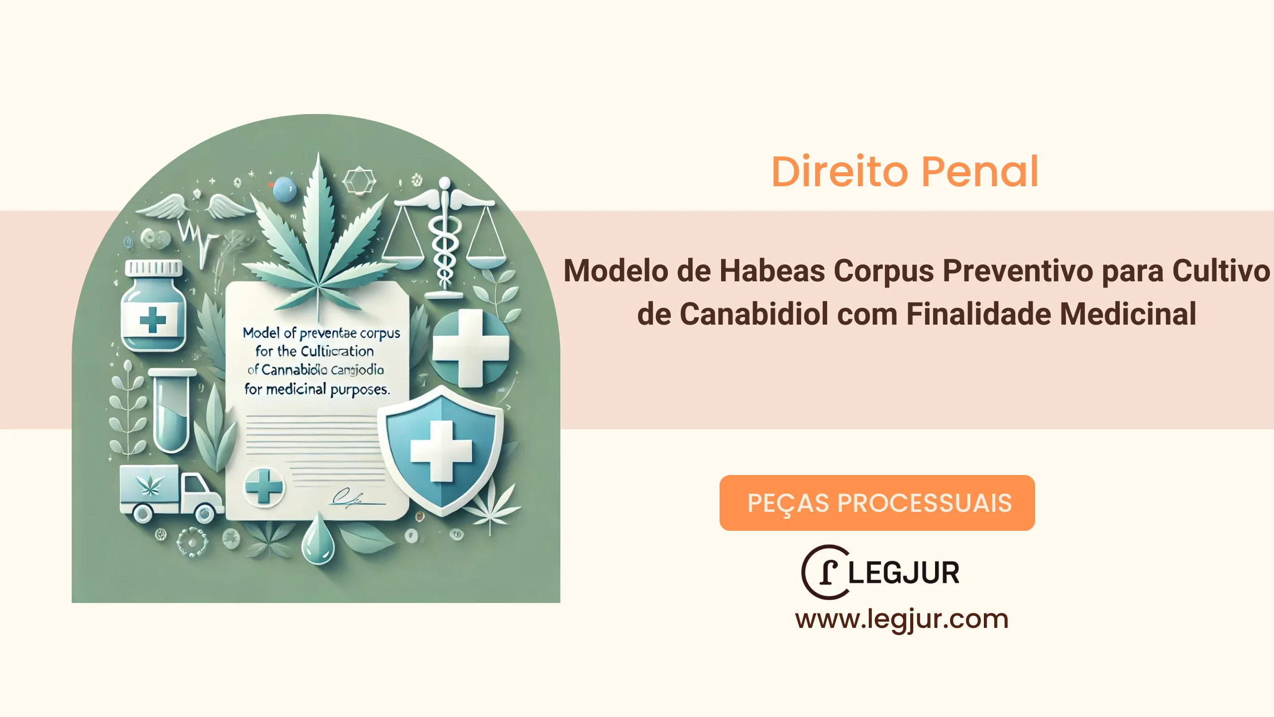 Modelo de Habeas Corpus Preventivo para Cultivo de Canabidiol com Finalidade Medicinal