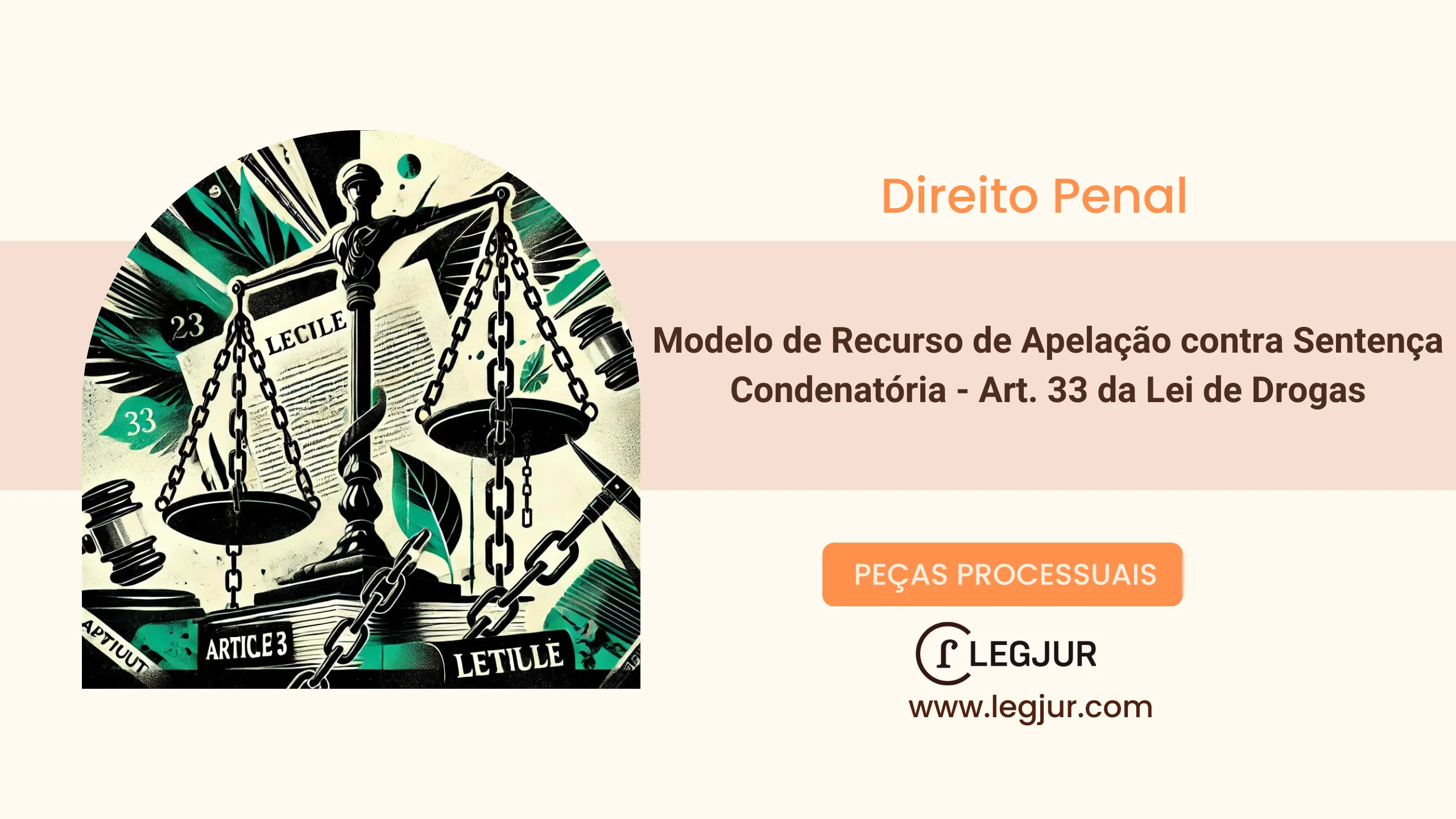 Modelo de Recurso de Apelação contra Sentença Condenatória - Lei 11.343/2006, art. 33 da Lei de Drogas