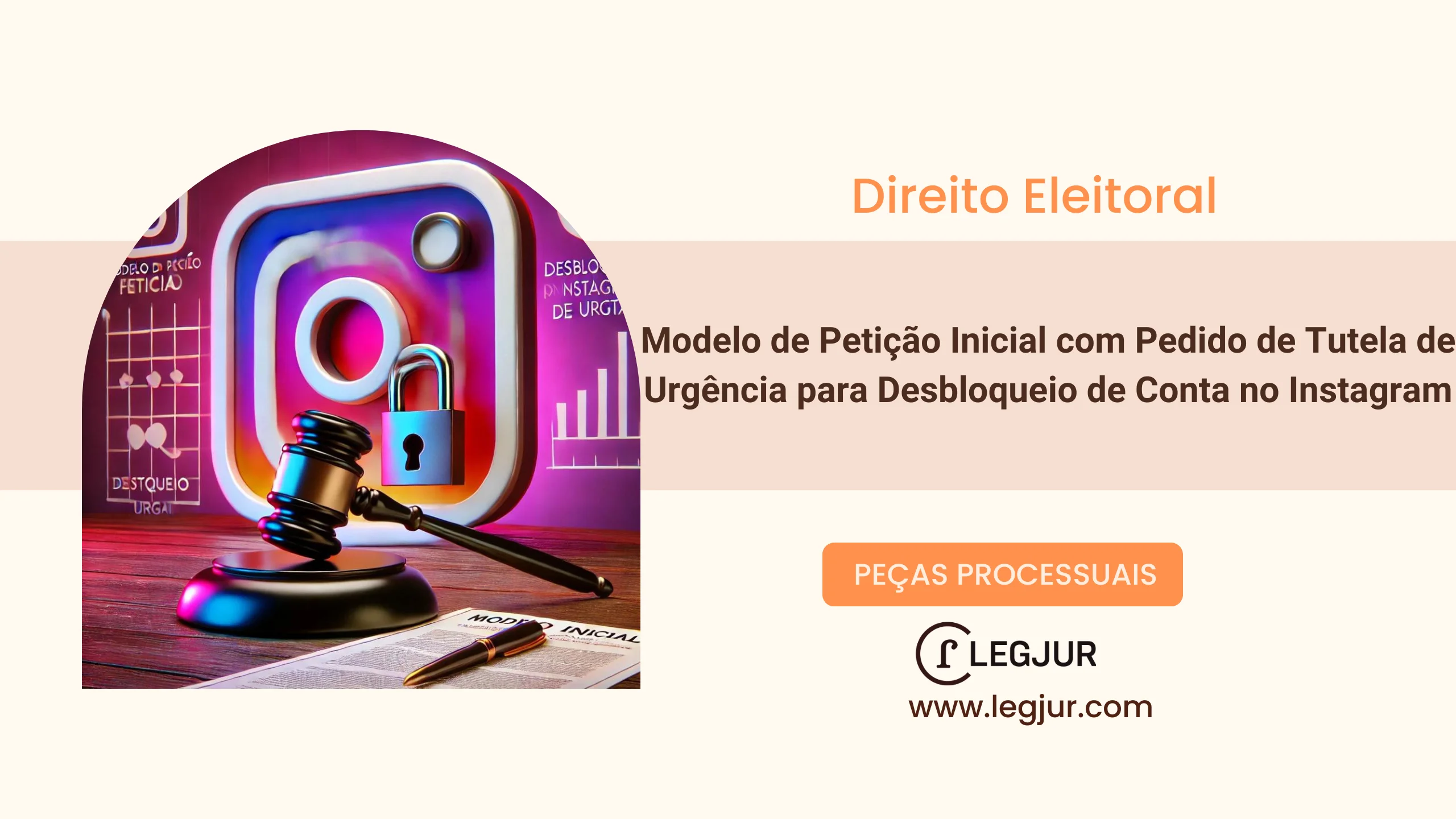 Modelo de Petição Inicial com Pedido de Tutela de Urgência para Desbloqueio de Conta no Instagram