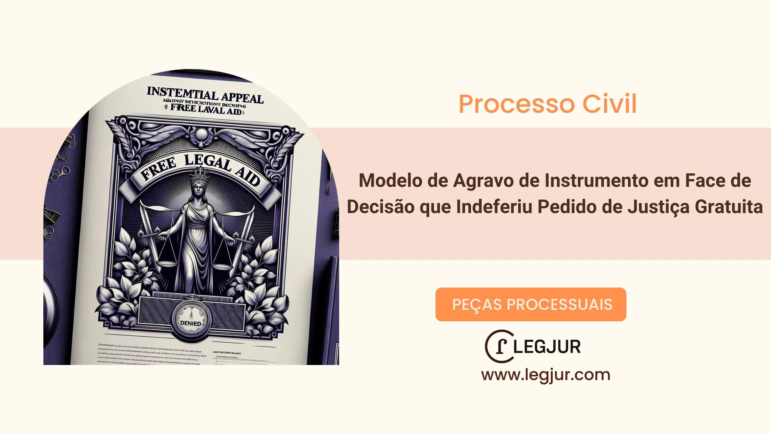 Modelo de Agravo de Instrumento em Face de Decisão que Indeferiu Pedido de Justiça Gratuita