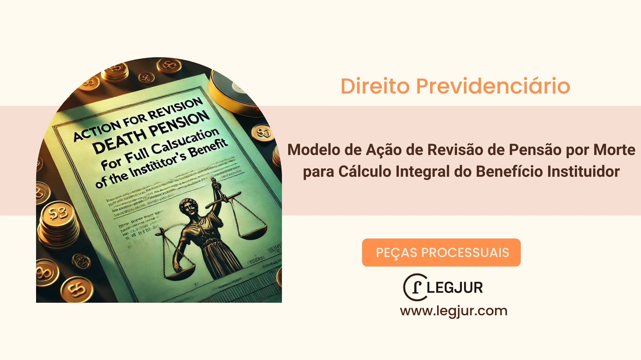 Modelo de Ação de Revisão de Pensão por Morte para Cálculo Integral do Benefício Instituidor