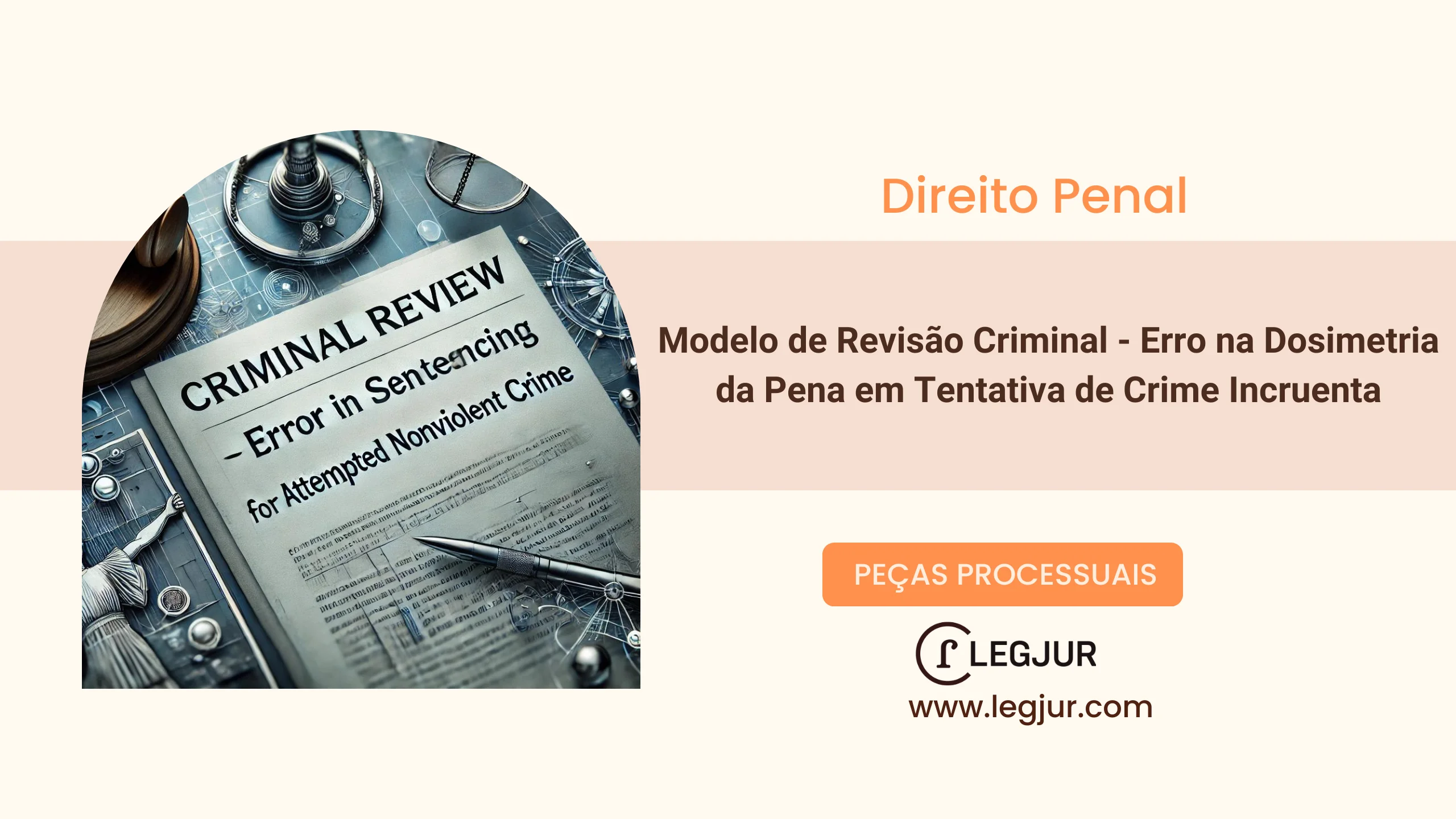 Modelo de Revisão Criminal - Erro na Dosimetria da Pena em Tentativa de Crime Incruenta