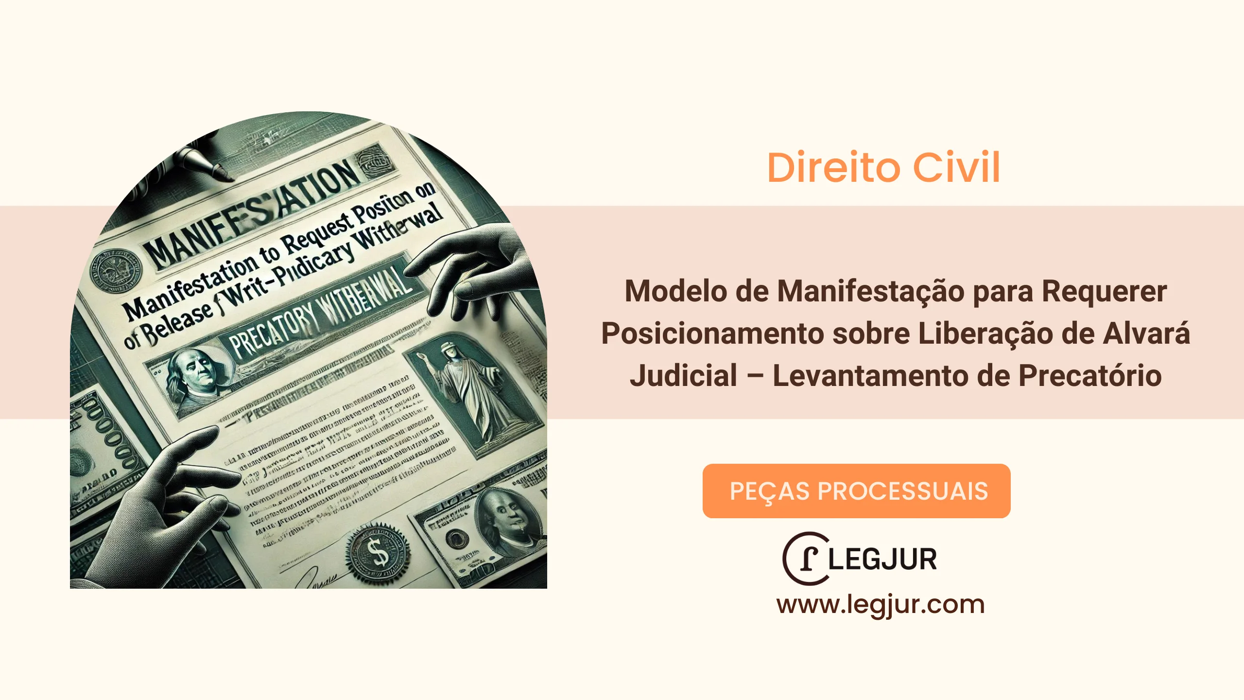 Modelo de Manifestação para Requerer Posicionamento sobre Liberação de Alvará Judicial – Levantamento de Precatório