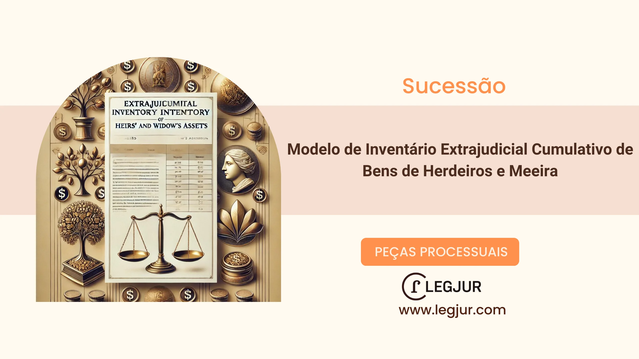 Modelo de Inventário Extrajudicial Cumulativo de Bens de Herdeiros e Meeira