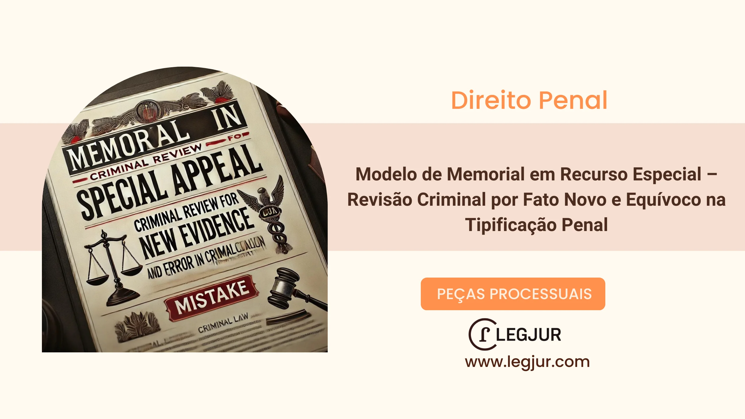 Modelo de Memorial em Recurso Especial – Revisão Criminal por Fato Novo e Equívoco na Tipificação Penal