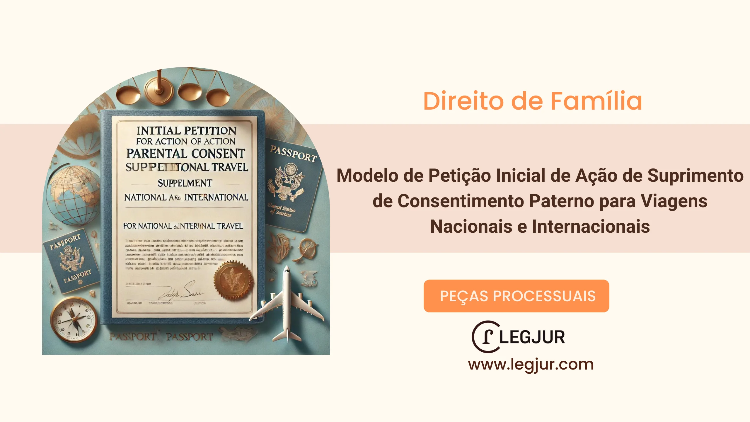 Modelo de Petição Inicial de Ação de Suprimento de Consentimento Paterno para Viagens Nacionais e Internacionais