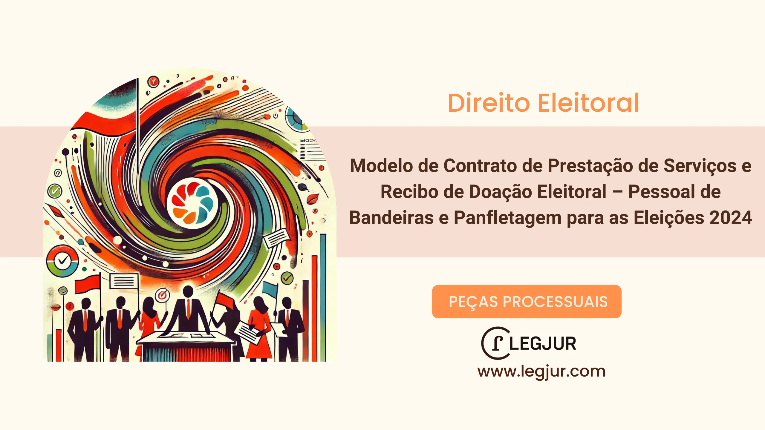 Modelo de Contrato de Prestação de Serviços e Recibo de Doação Eleitoral – Pessoal de Bandeiras e Panfletagem para as Eleições 2024