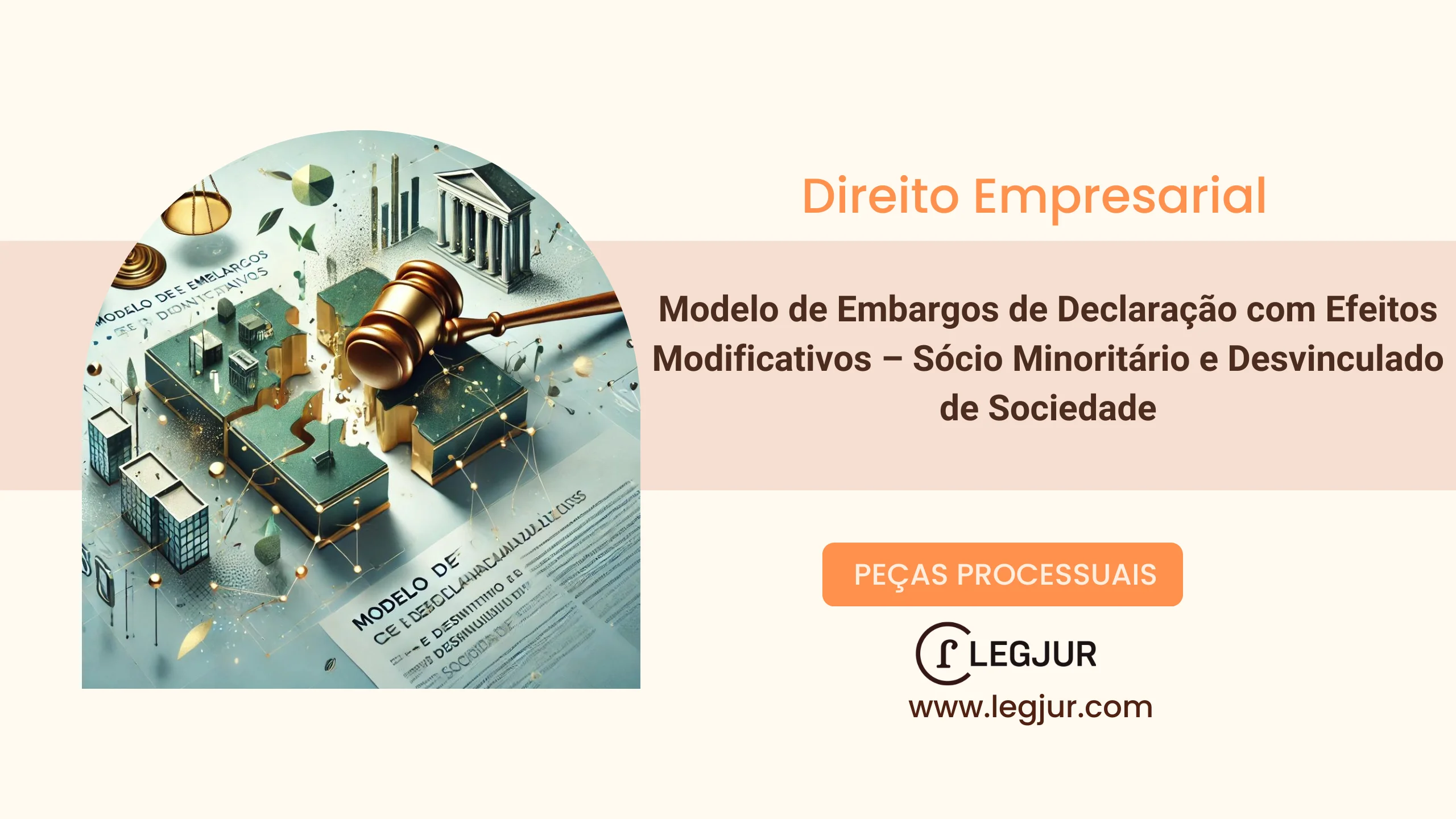 Modelo de Embargos de Declaração com Efeitos Modificativos – Sócio Minoritário e Desvinculado de Sociedade