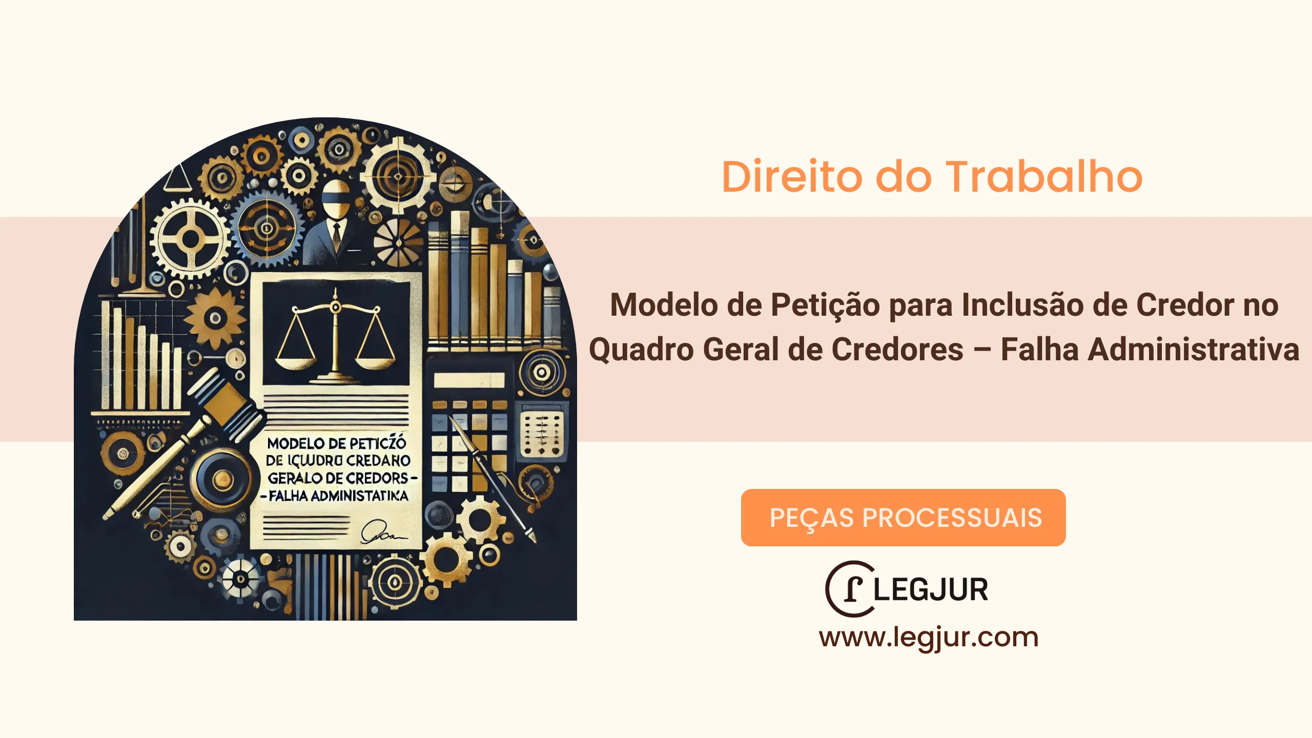 Modelo de Petição para Inclusão de Credor no Quadro Geral de Credores – Falha Administrativa