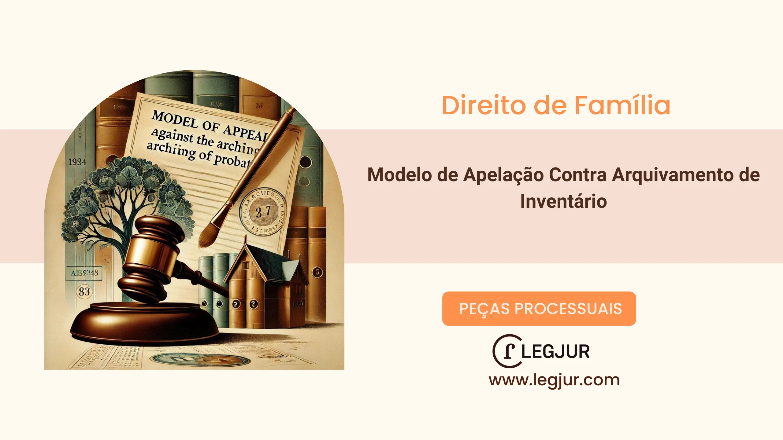 Modelo de Apelação Contra Arquivamento de Inventário