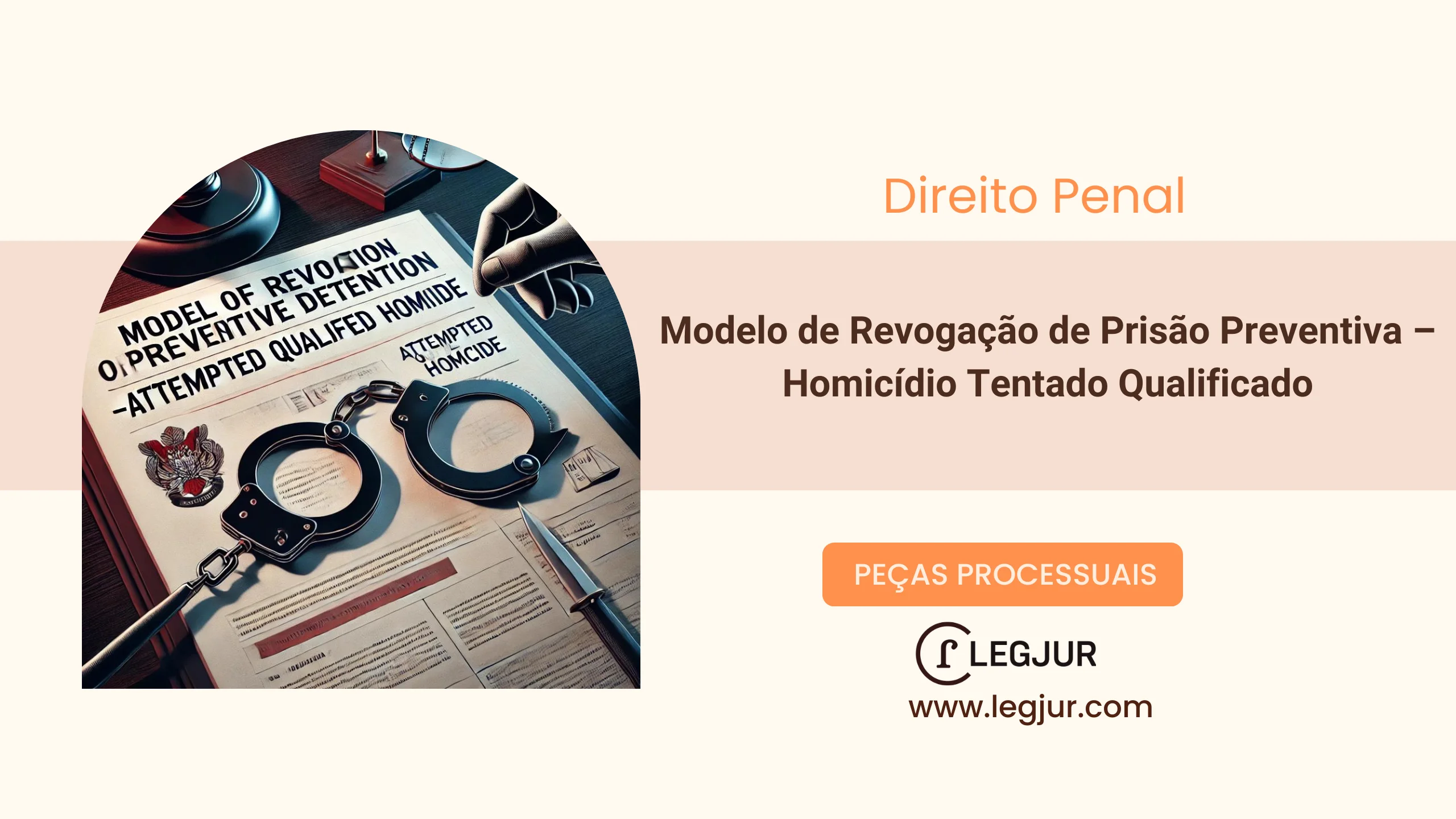 Modelo de Revogação de Prisão Preventiva – Homicídio Tentado Qualificado