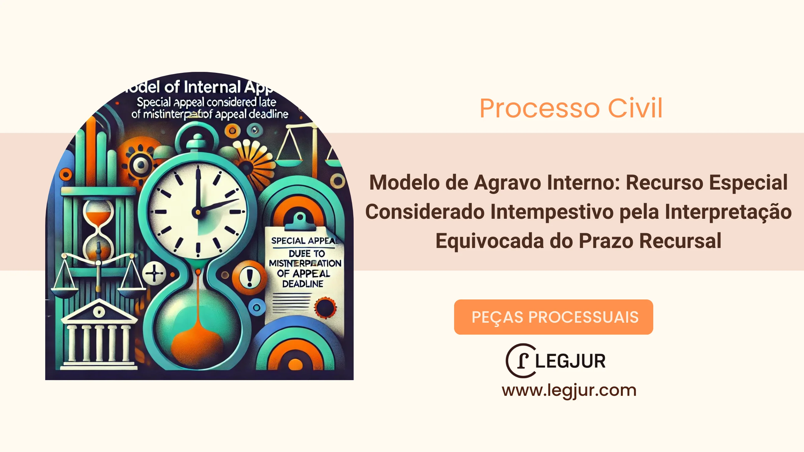 Modelo de Agravo Interno: Recurso Especial Considerado Intempestivo pela Interpretação Equivocada do Prazo Recursal