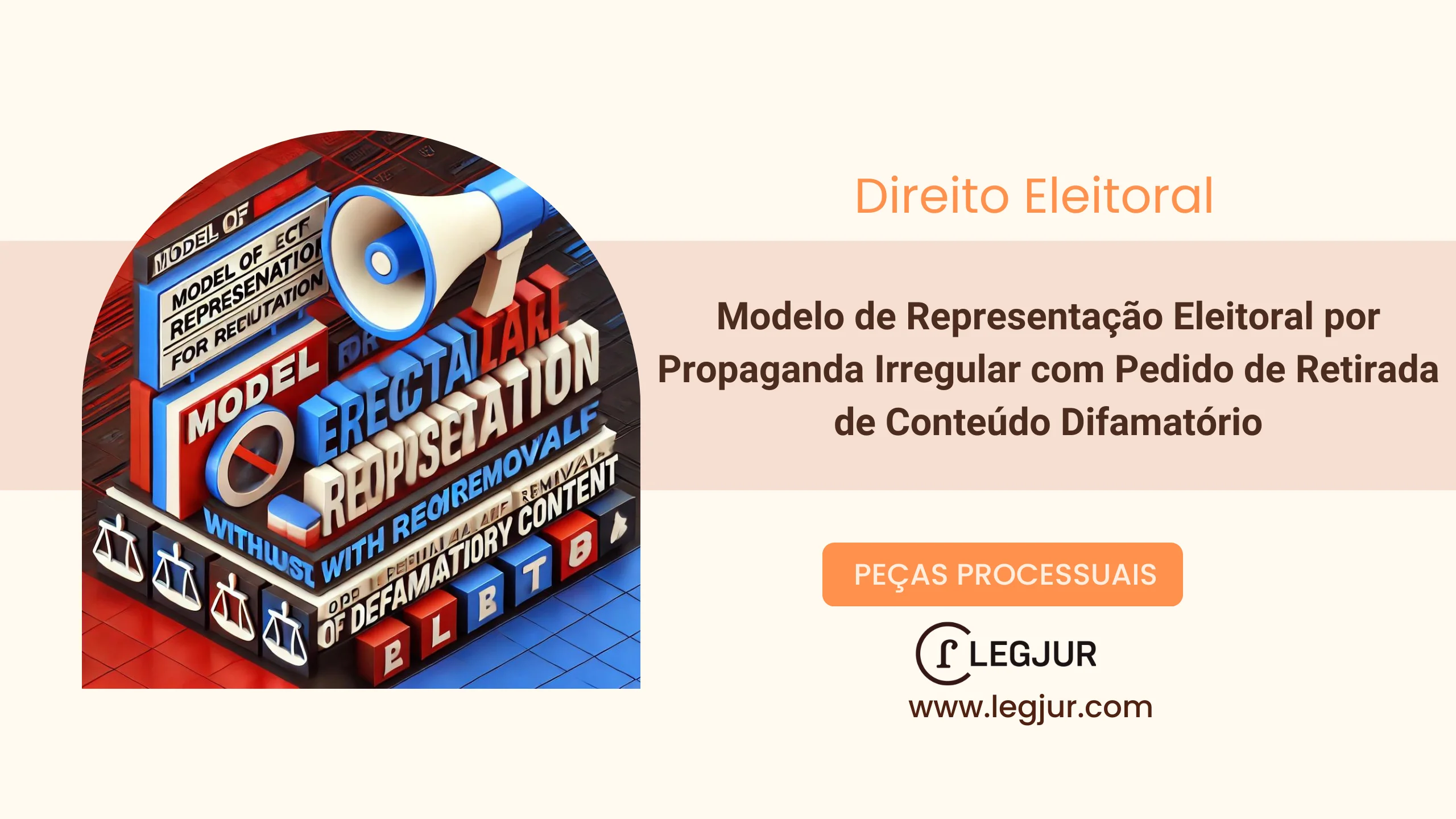 Modelo de Representação Eleitoral por Propaganda Irregular com Pedido de Retirada de Conteúdo Difamatório