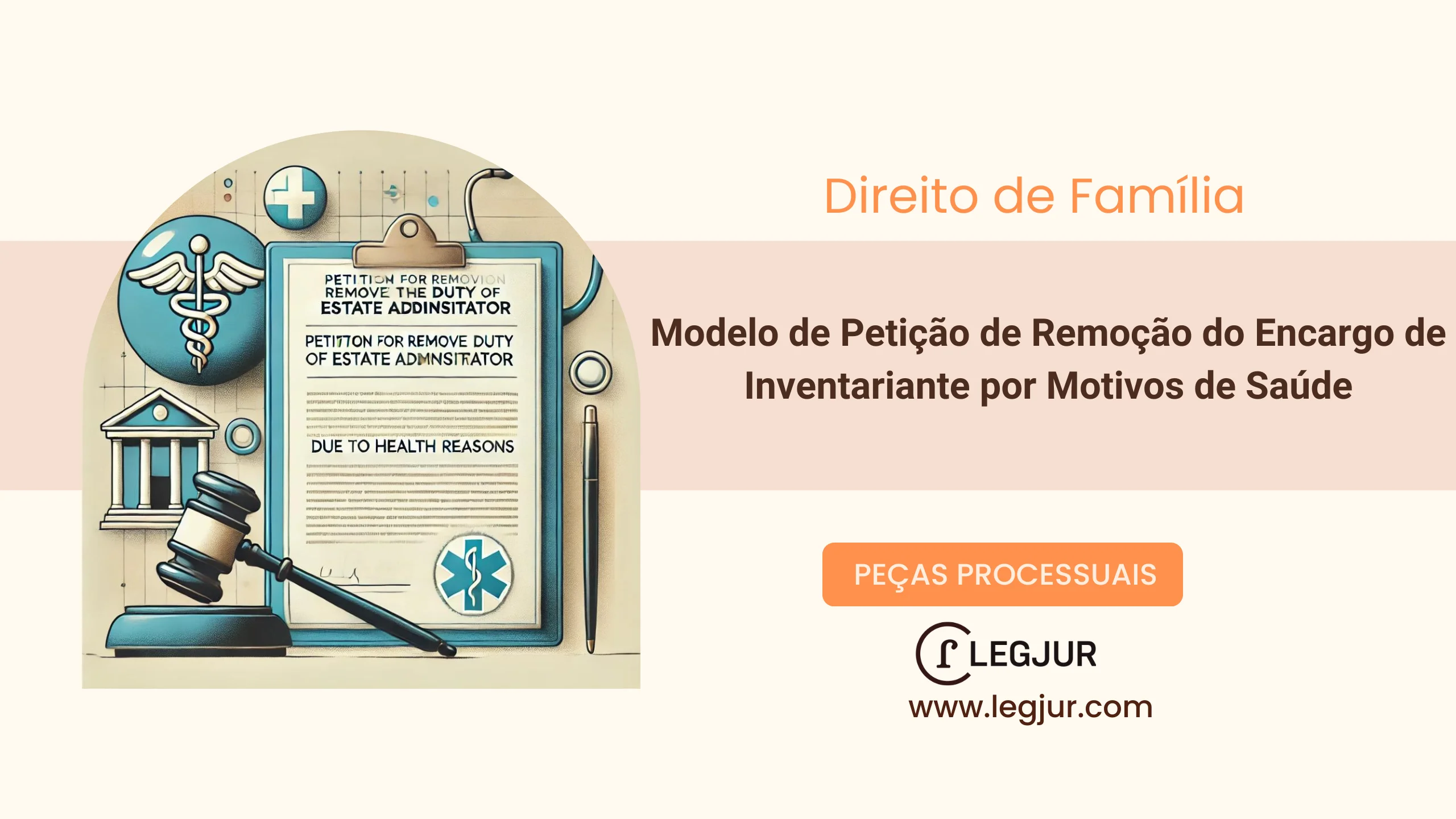 Modelo de Petição de Remoção do Encargo de Inventariante por Motivos de Saúde