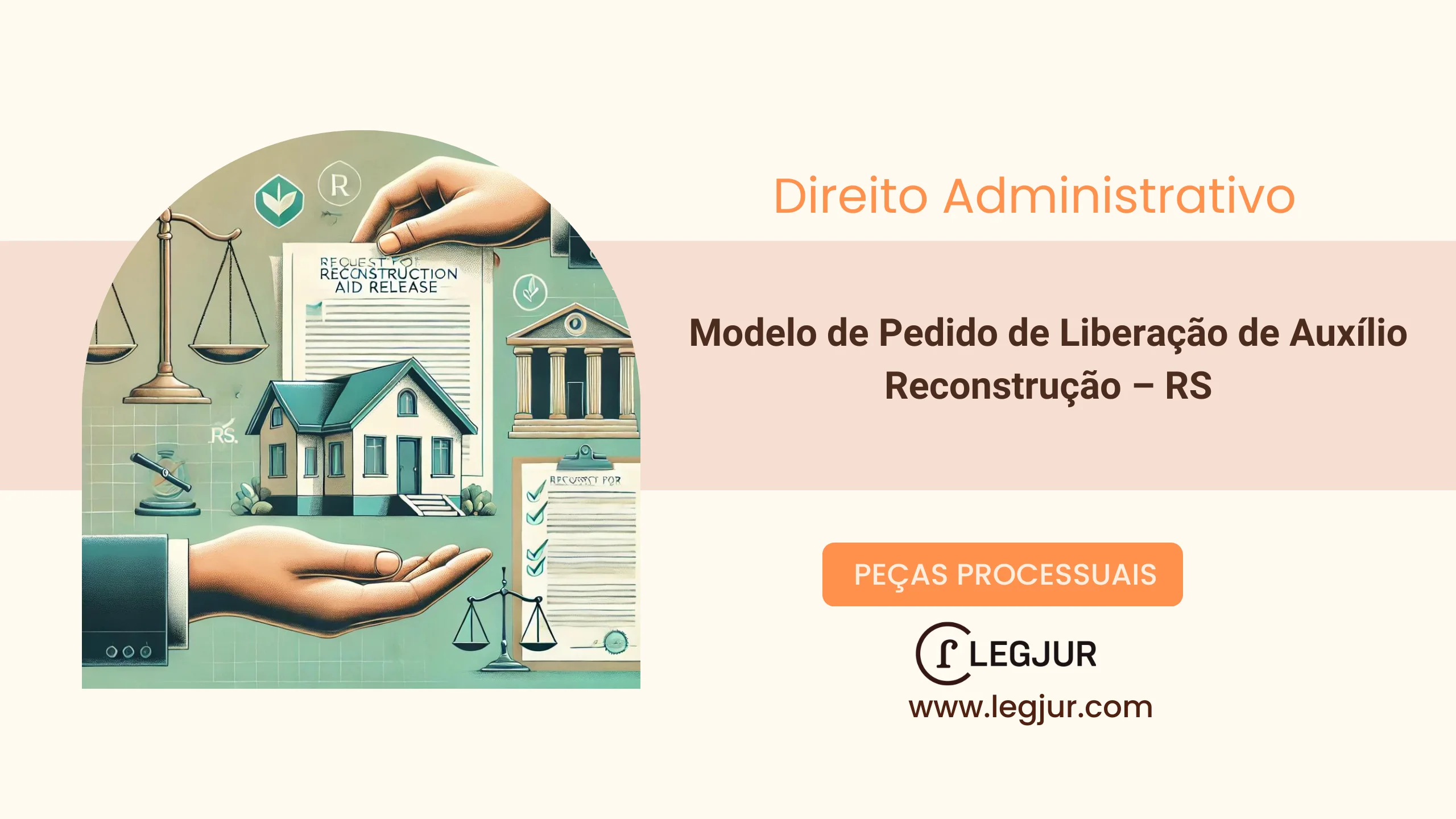 Modelo de Pedido de Liberação de Auxílio Reconstrução – RS