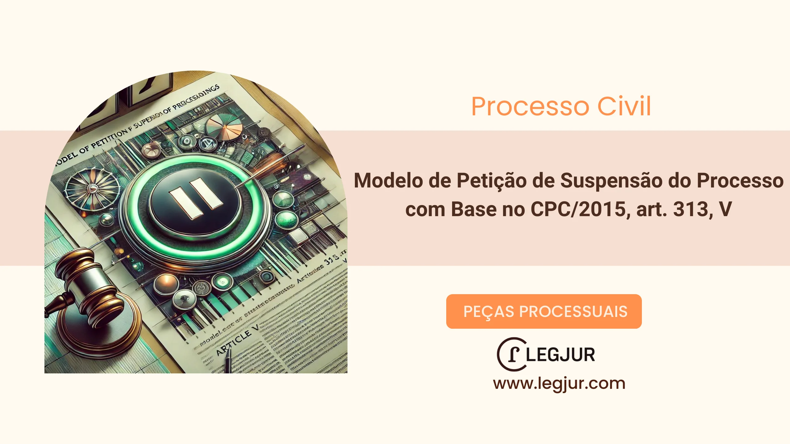 Modelo de Petição de Suspensão do Processo com Base no CPC/2015, art. 313, V