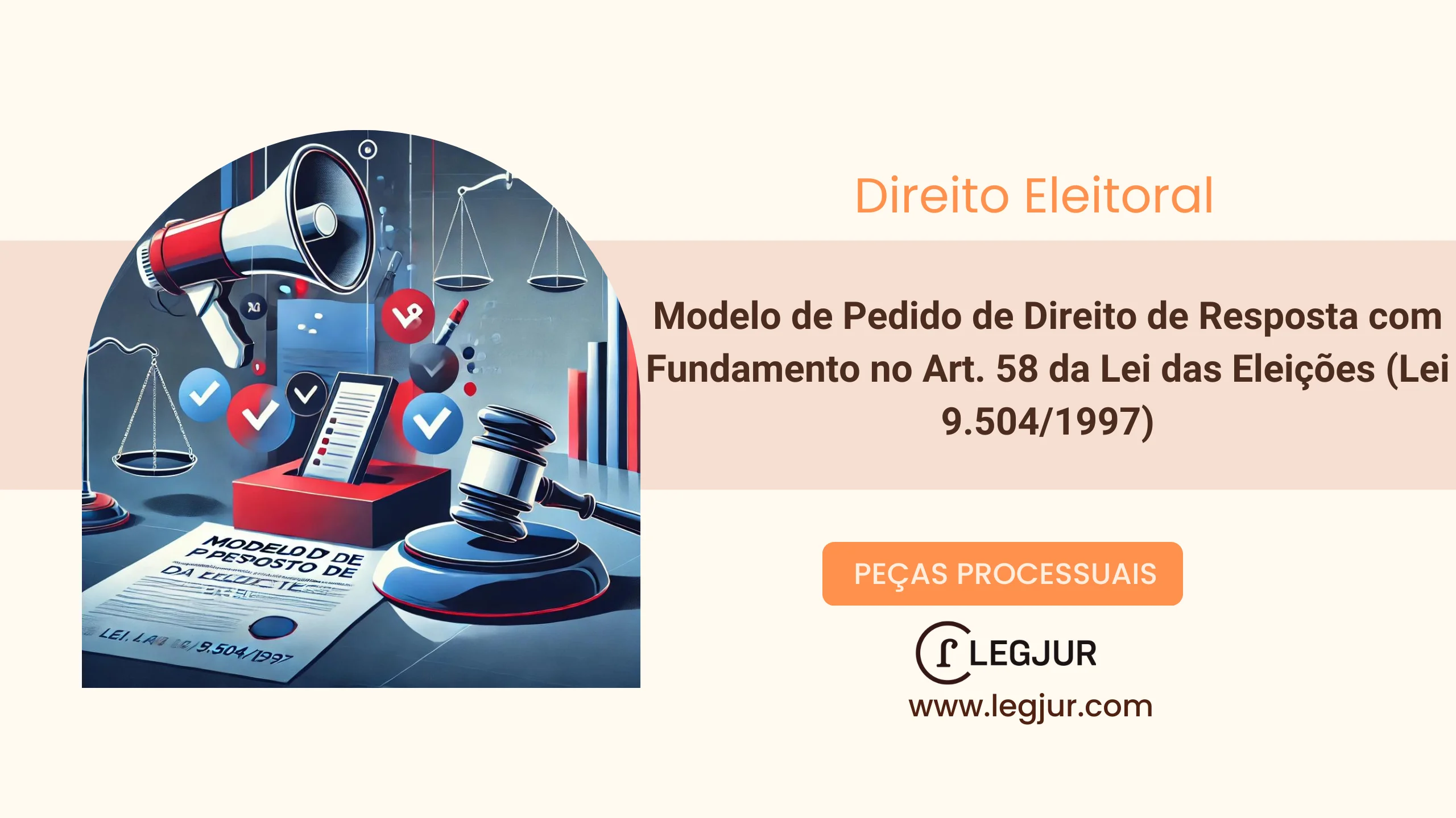 Modelo de Pedido de Direito de Resposta com Fundamento na Lei das Eleições (Lei 9.504/1997, art. 58)