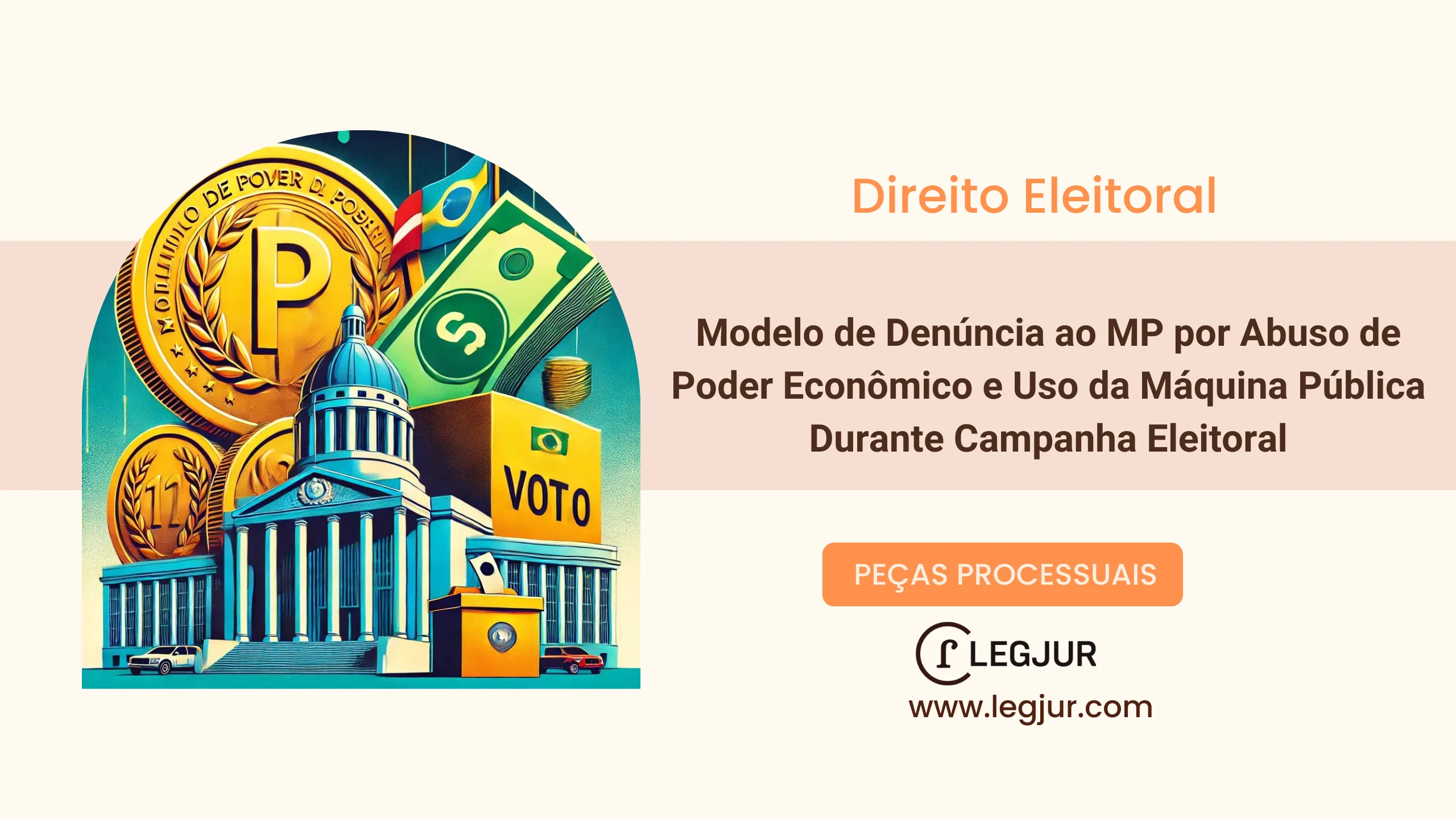 Modelo de Denúncia ao MP por Abuso de Poder Econômico e Uso da Máquina Pública Durante Campanha Eleitoral