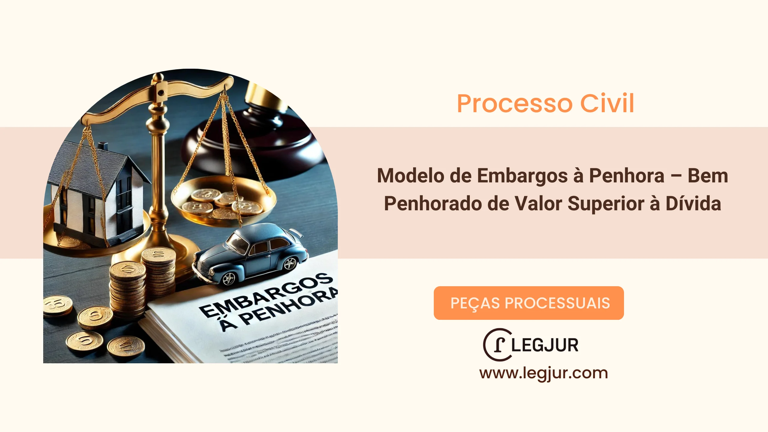 Modelo de Embargos à Penhora – Bem Penhorado de Valor Superior à Dívida