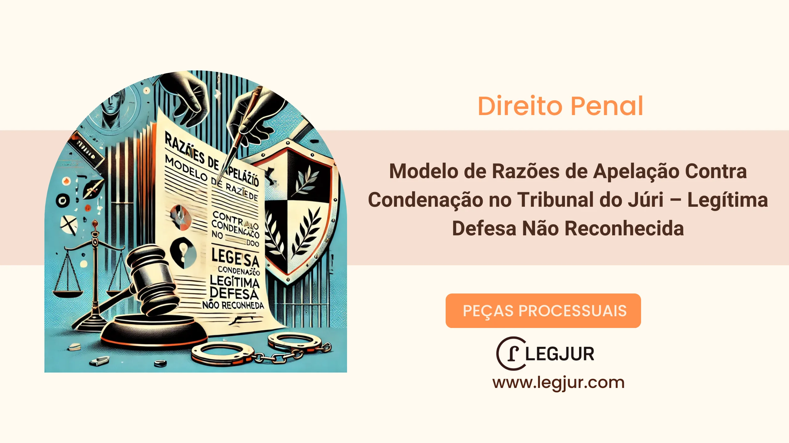 Modelo de Razões de Apelação Contra Condenação no Tribunal do Júri – Legítima Defesa Não Reconhecida