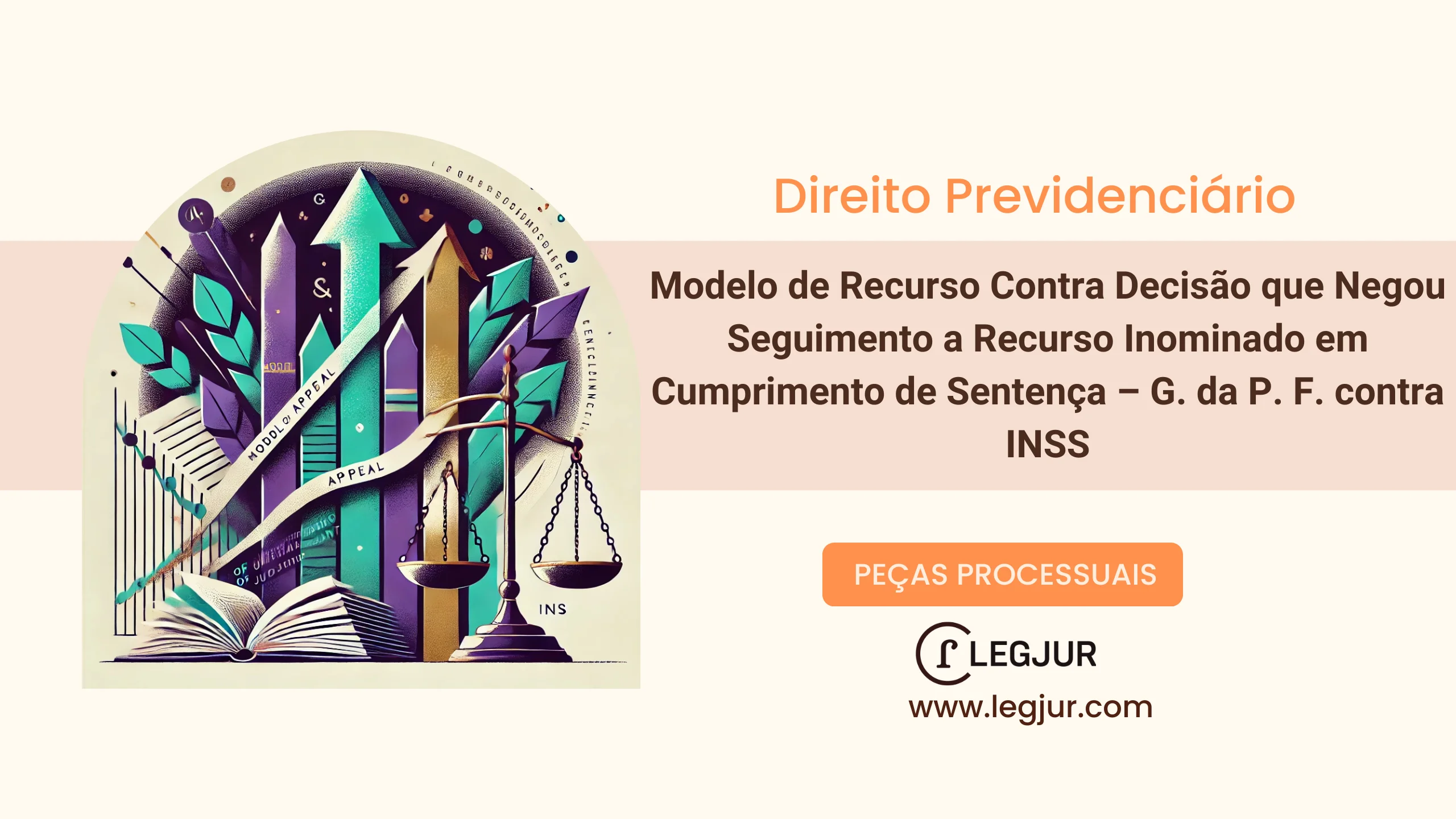 Modelo de Recurso Contra Decisão que Negou Seguimento a Recurso Inominado em Cumprimento de Sentença – G. da P. F. contra INSS