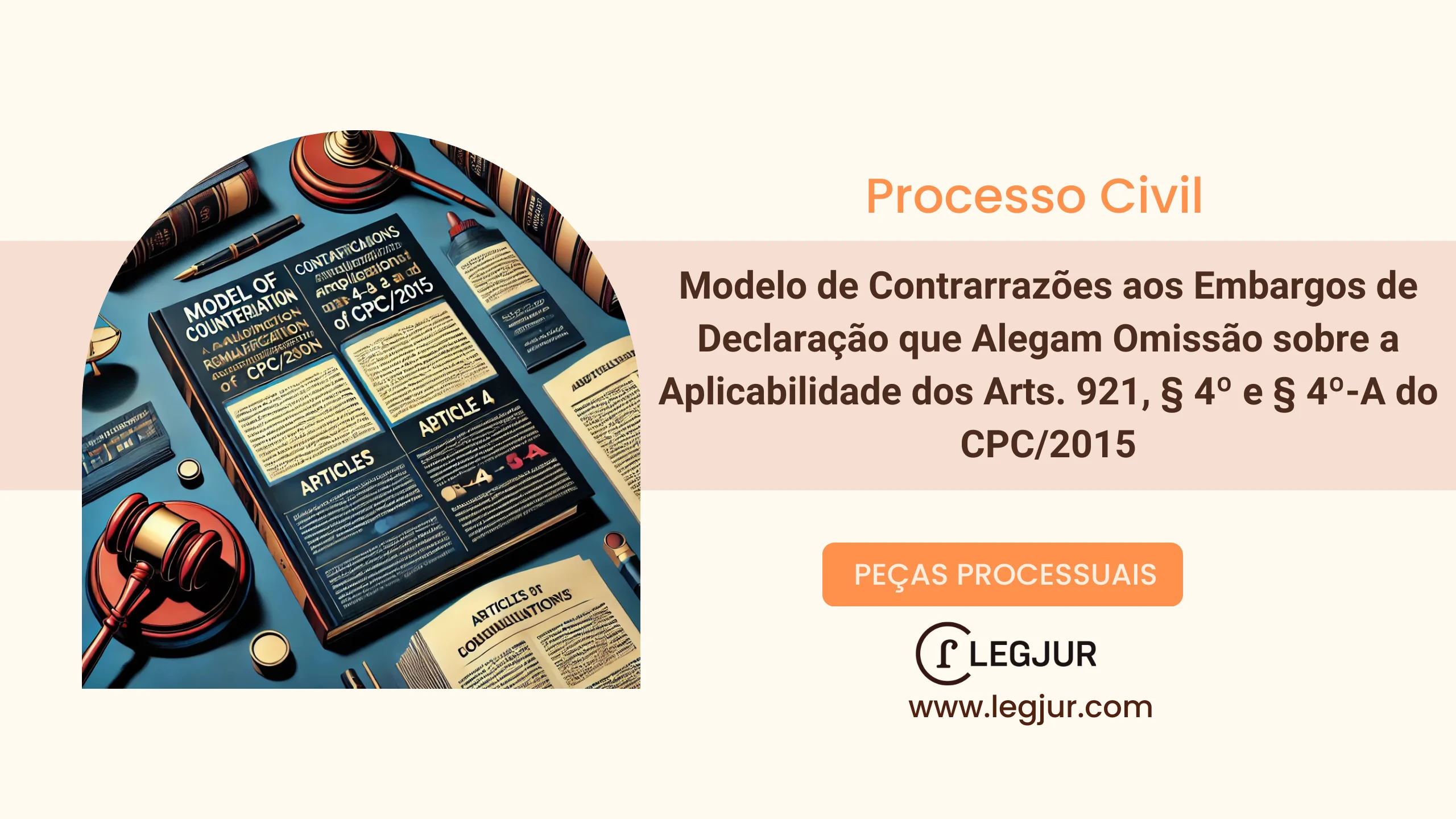 Modelo de Contrarrazões aos Embargos de Declaração que Alegam Omissão sobre a Aplicabilidade do CPC/2015, art. 921, § 4º e § 4º-A