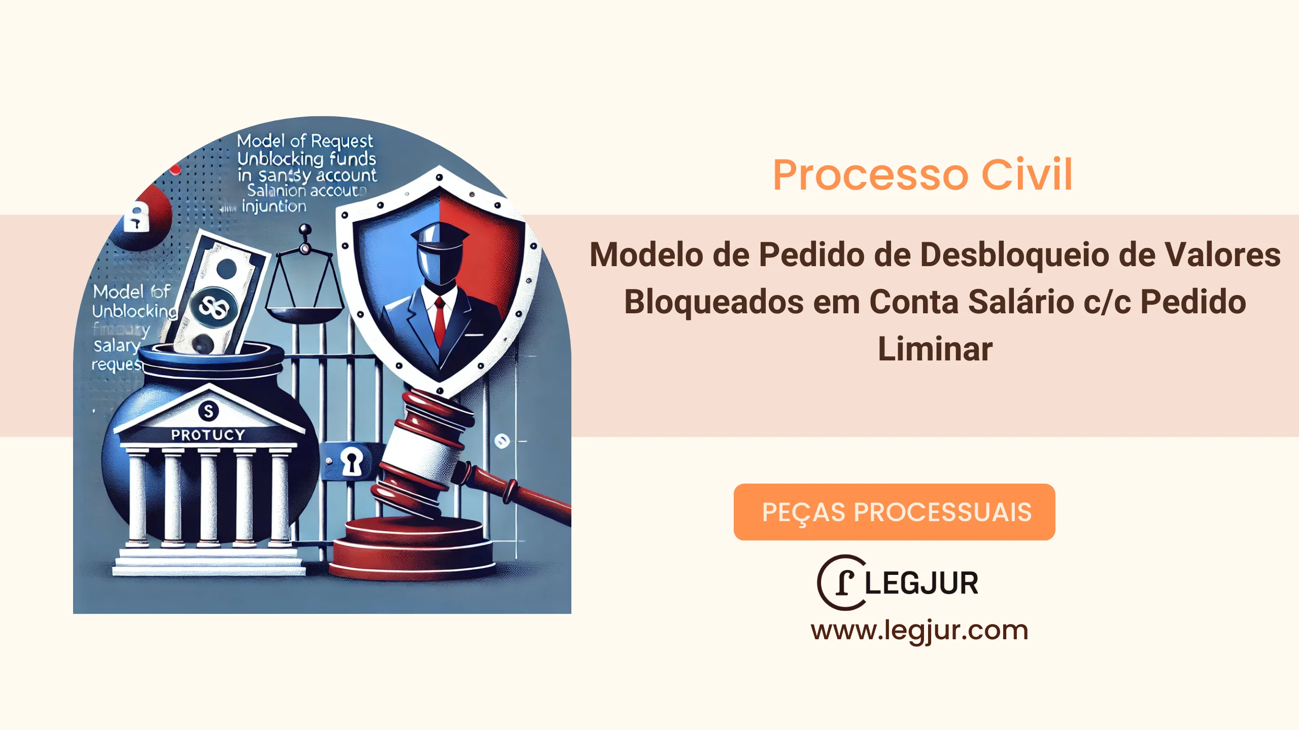 Modelo de Pedido de Desbloqueio de Valores Bloqueados em Conta Salário c/c Pedido Liminar