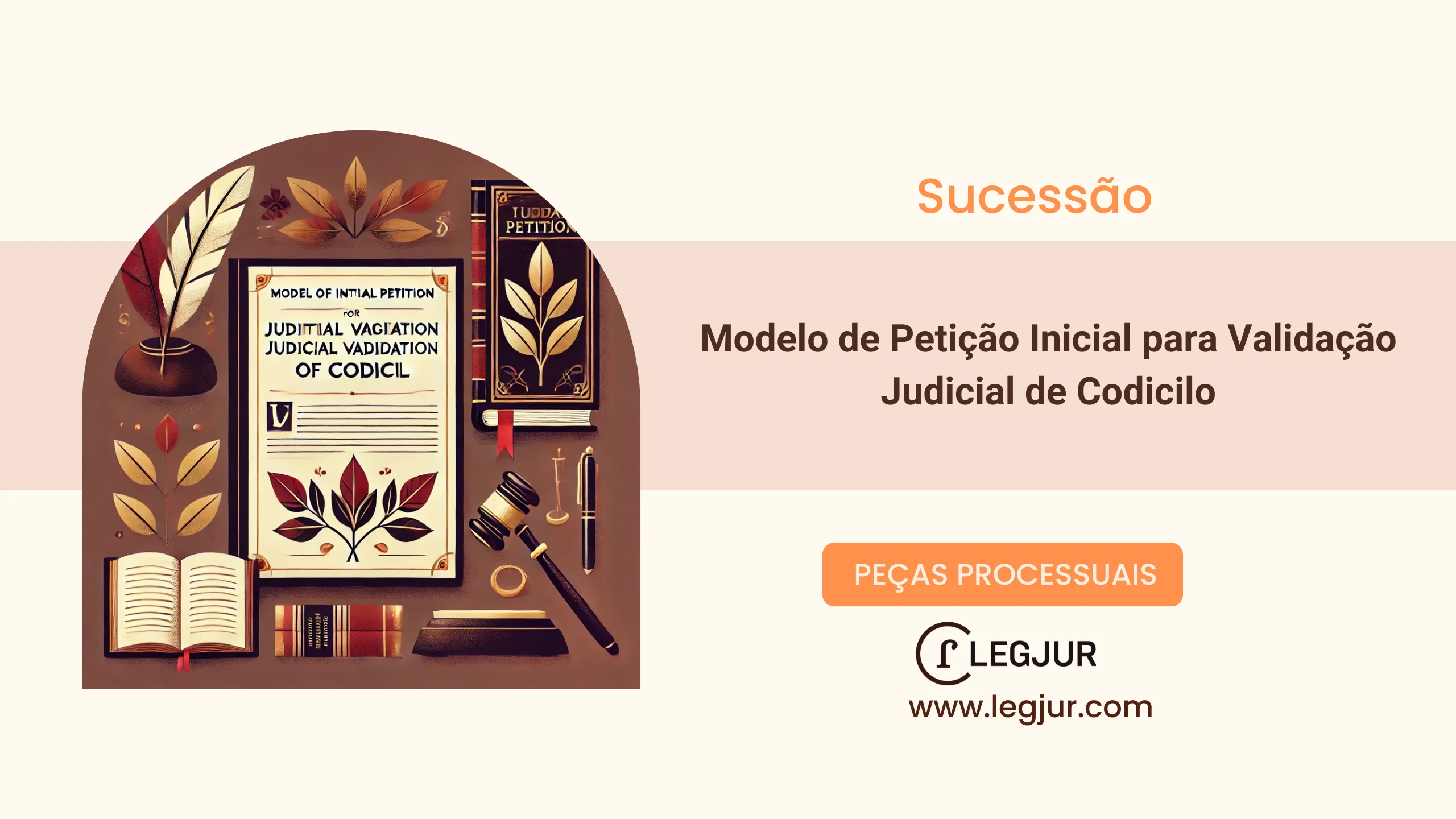 Modelo de Petição Inicial para Validação Judicial de Codicilo