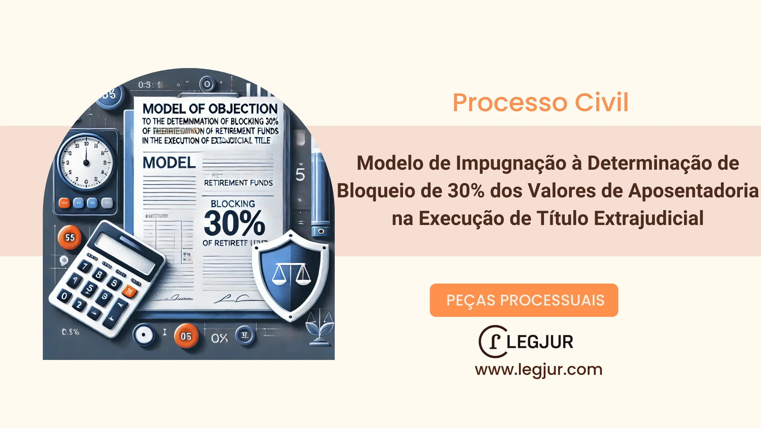 Modelo de Impugnação à Determinação de Bloqueio de 30% dos Valores de Aposentadoria na Execução de Título Extrajudicial