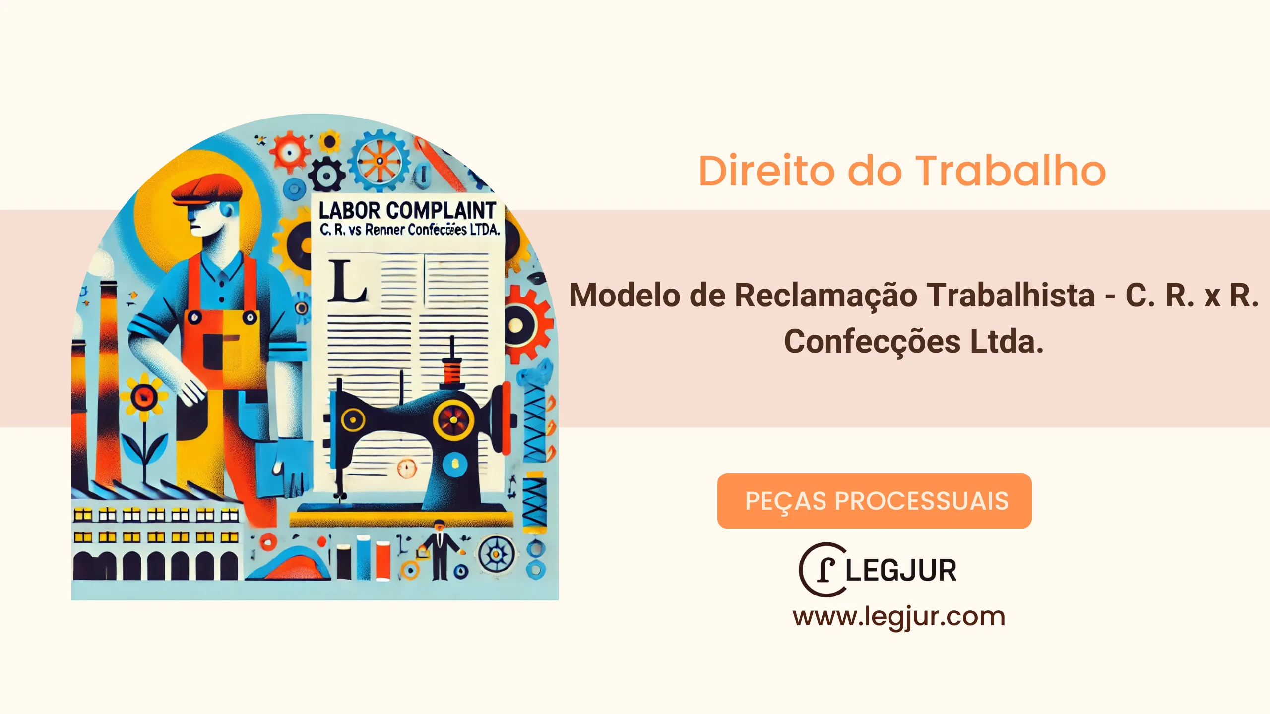 Modelo de Reclamação Trabalhista - C. R. x R. Confecções Ltda.